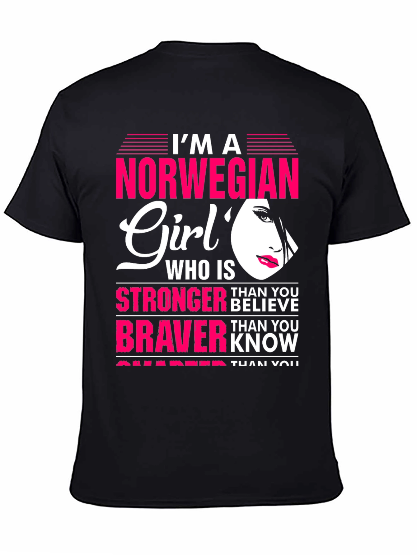 Norwegian Girl T-Shirt - Stronger Than You Believe