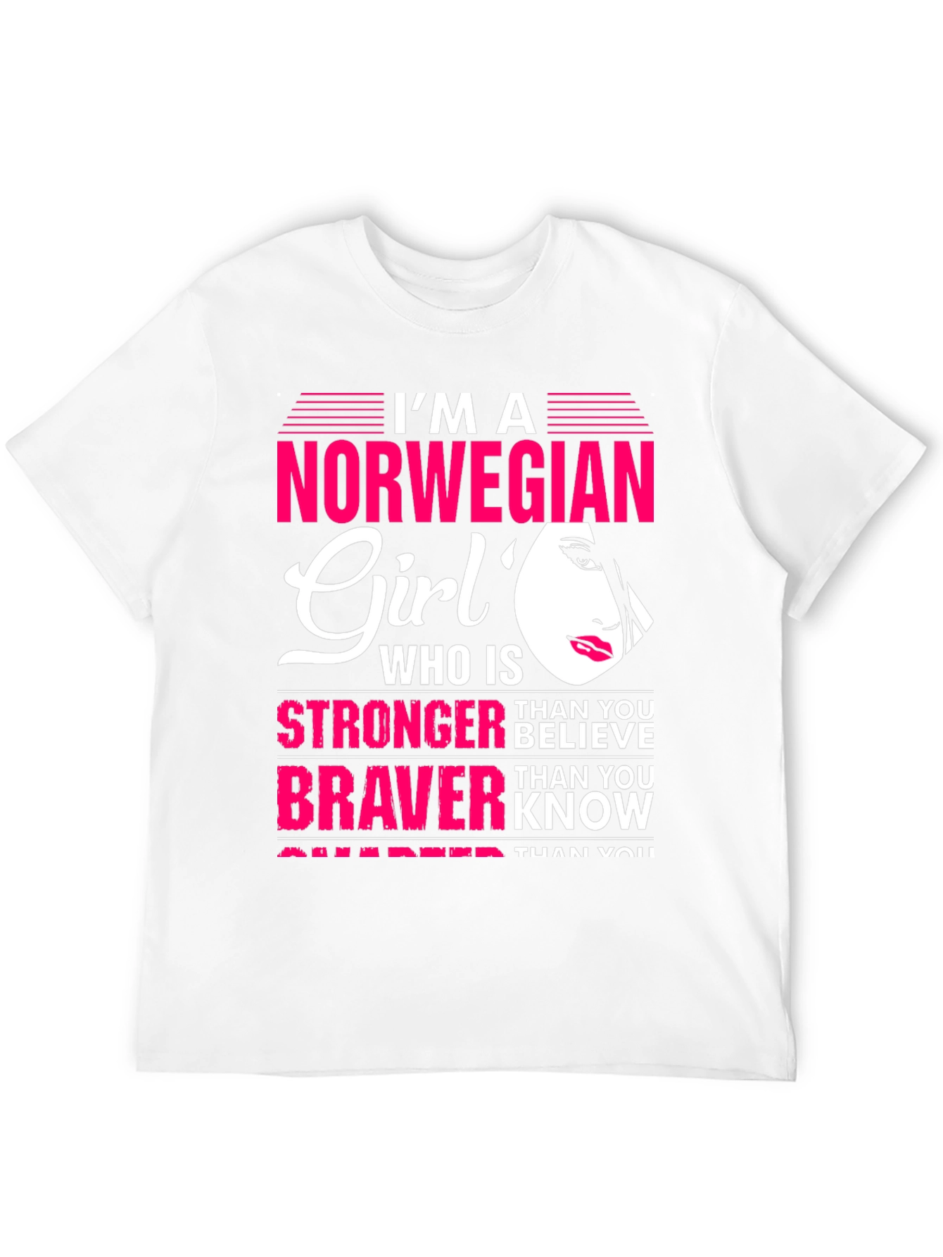 Norwegian Girl T-Shirt - Stronger Than You Believe