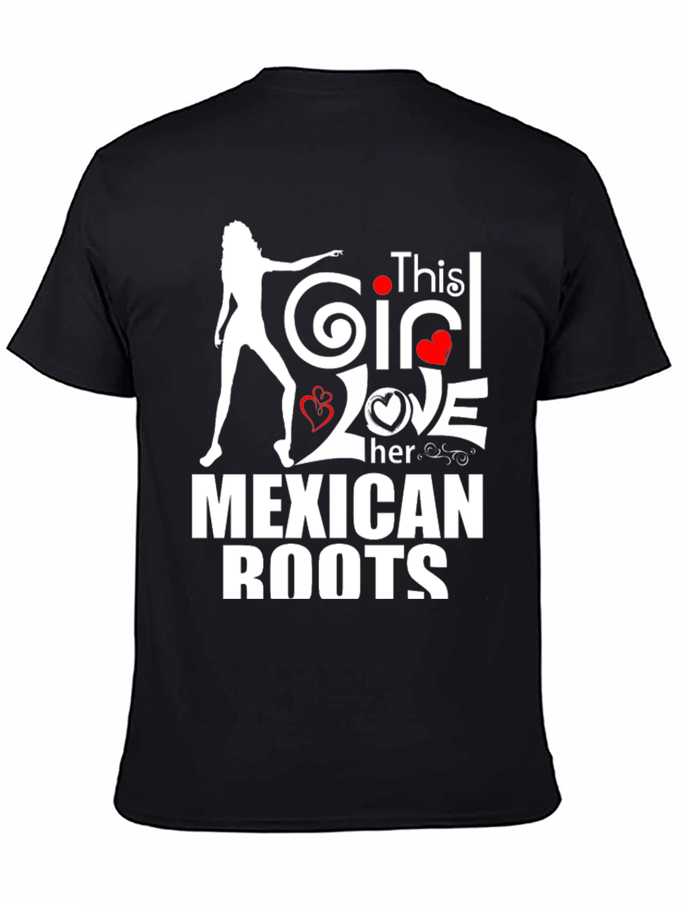 This Girl Loves Her Mexican Roots T-Shirt