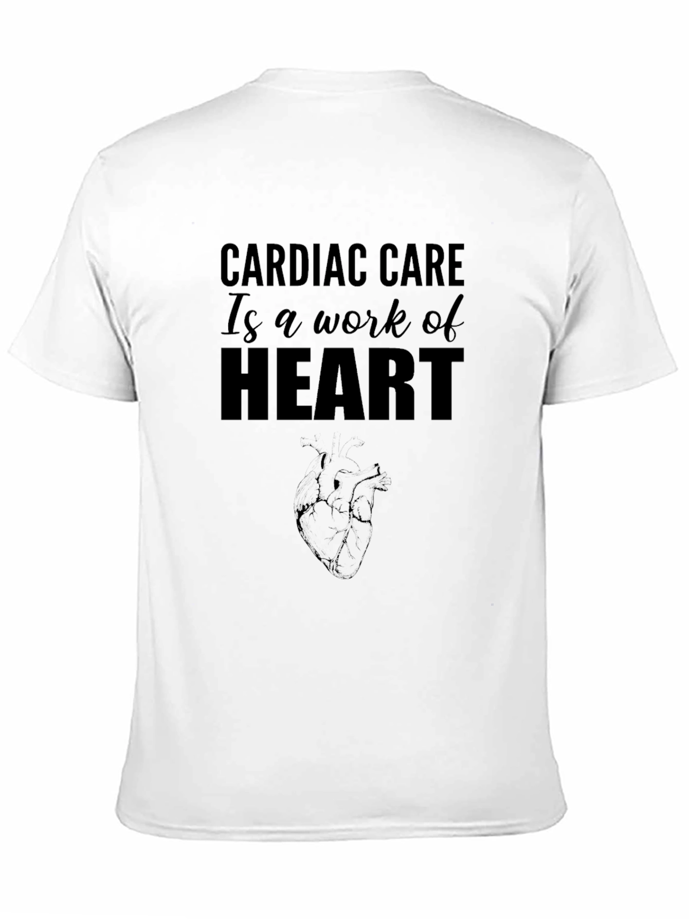 Cardiac Care T-Shirt: Work of Heart Design