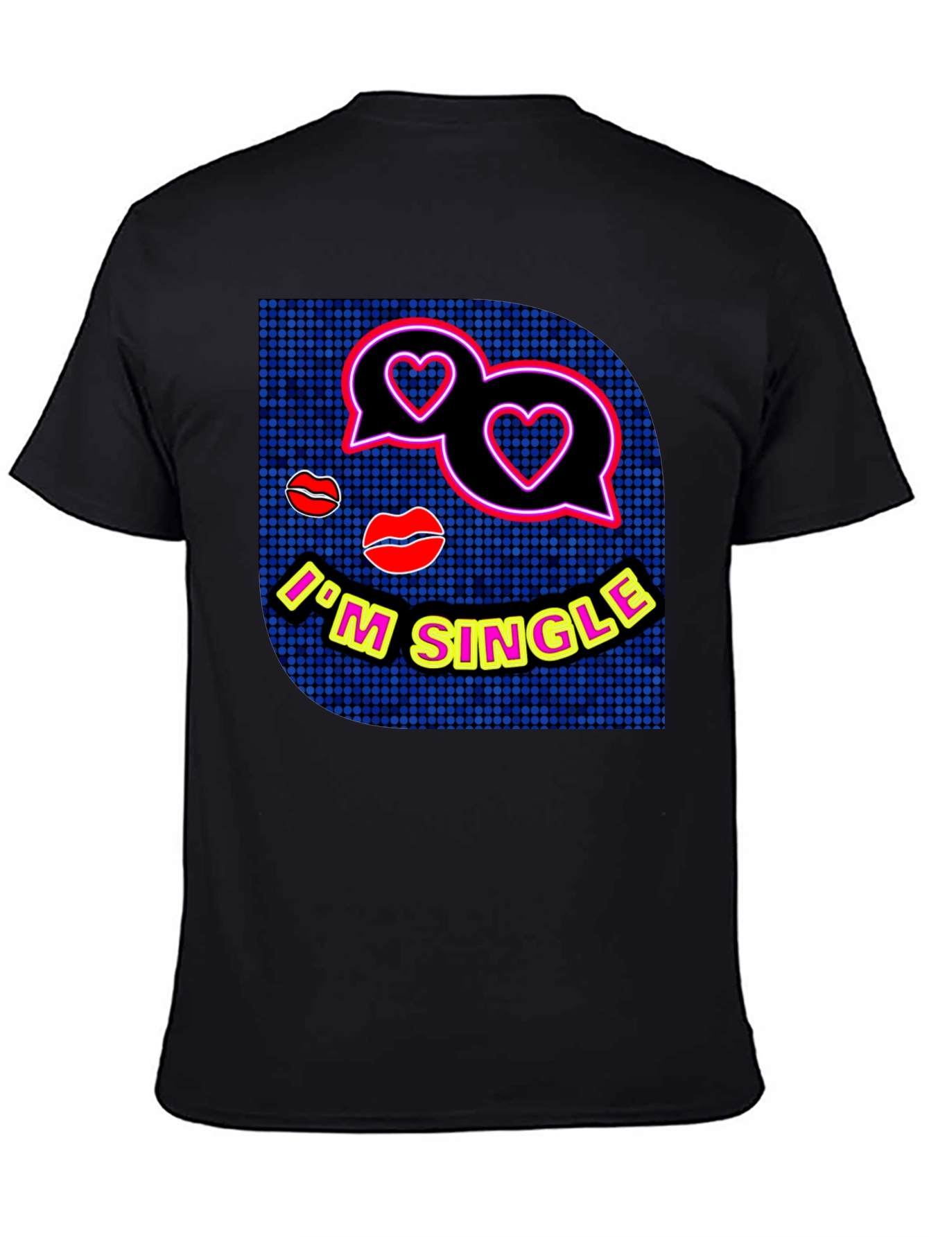 Im Single Graphic Tee - Trendy Dating T-Shirt