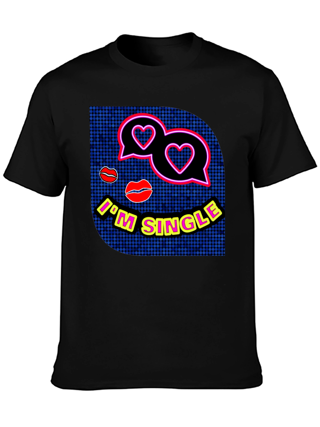 Im Single Graphic Tee - Trendy Dating T-Shirt