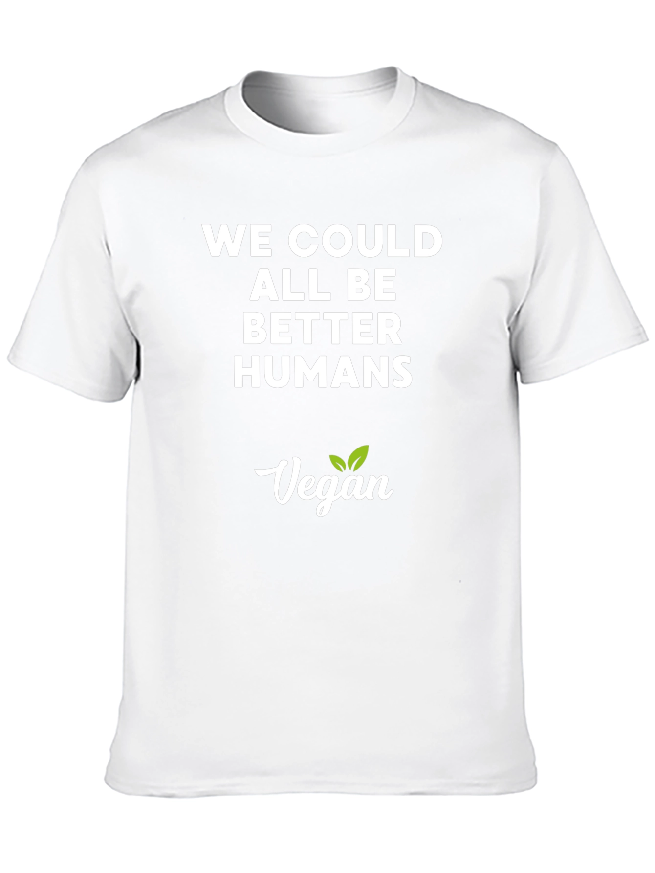 Vegan T-Shirt - Be Better Humans
