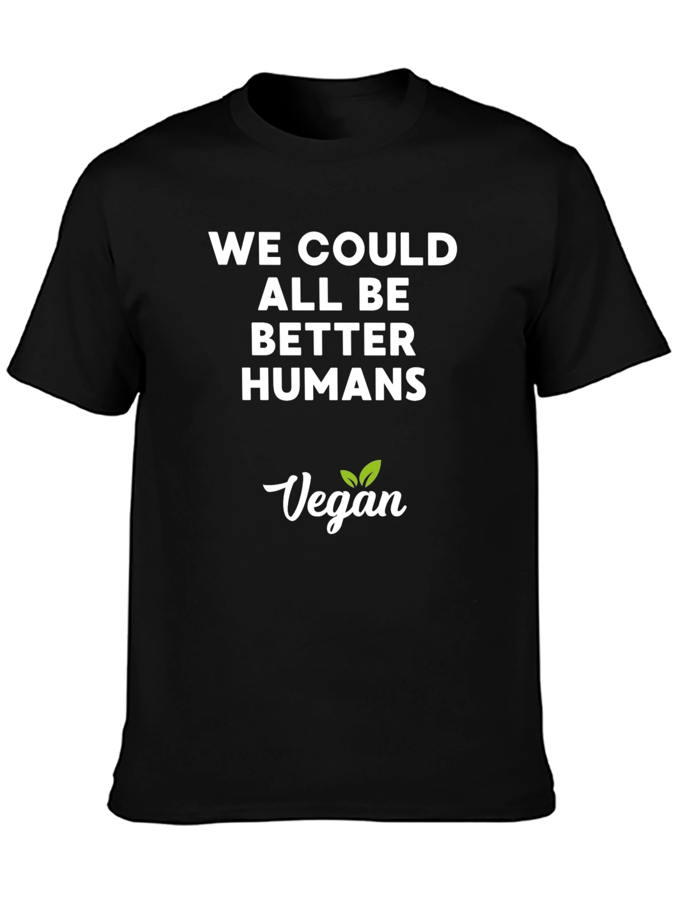 Vegan T-Shirt - Be Better Humans