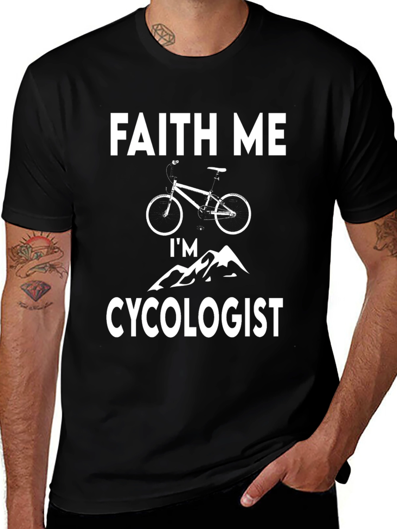 Faith Me Im a Cycologist T-Shirt