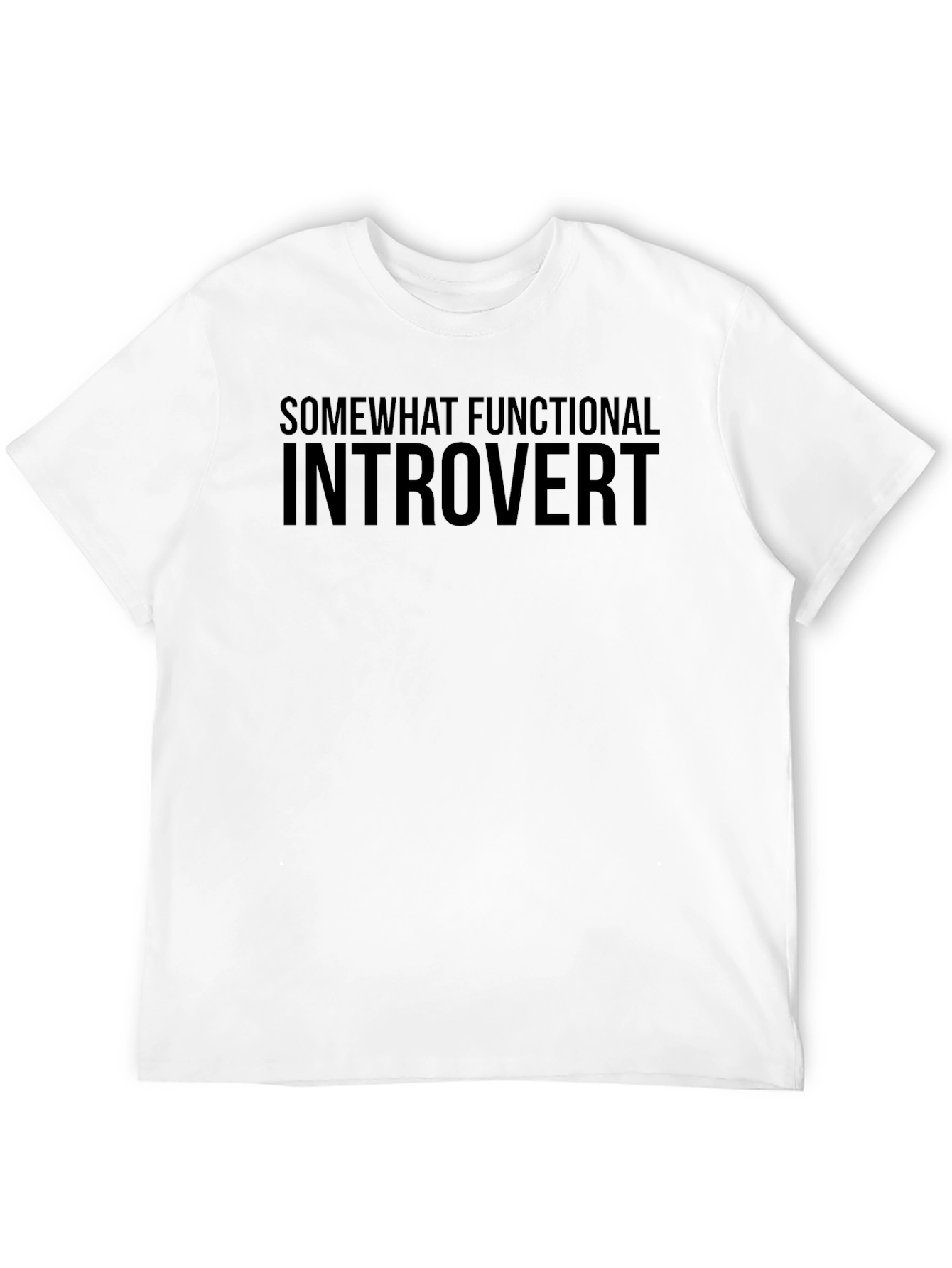 Somewhat Functional Introvert Black T-Shirt
