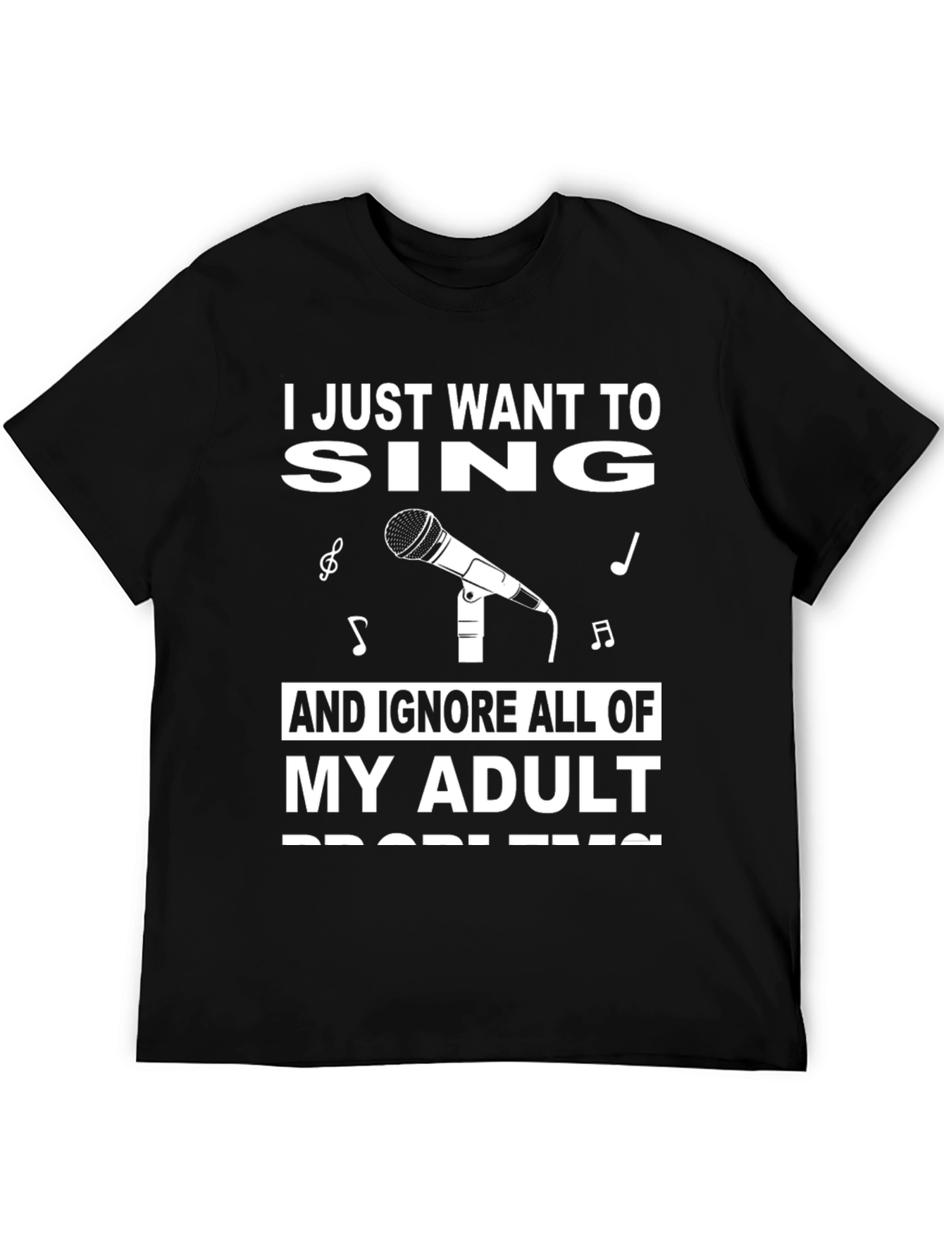 Sing Away Your Problems T-Shirt