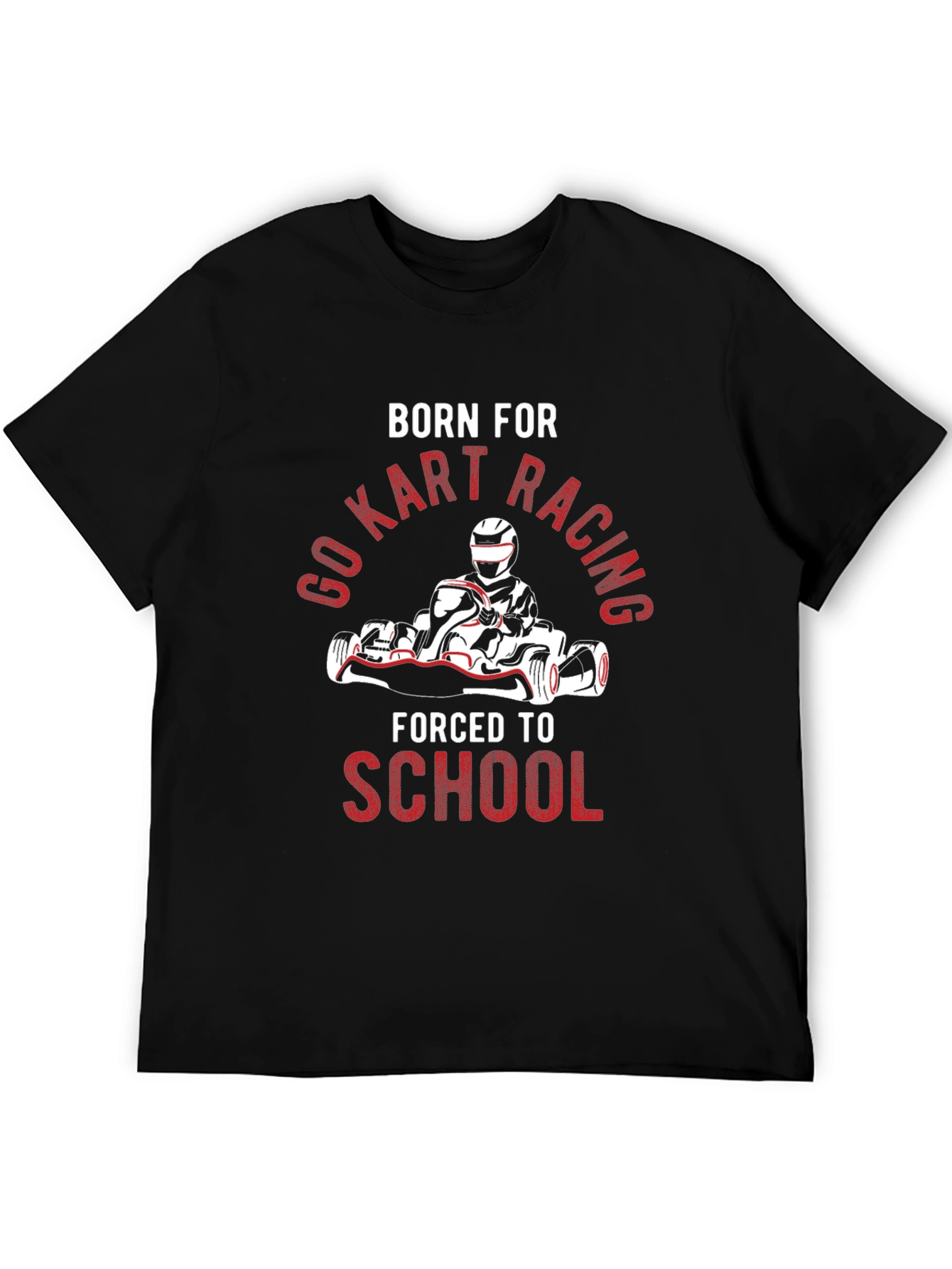 Born for Go Kart Racing Graphic Tee