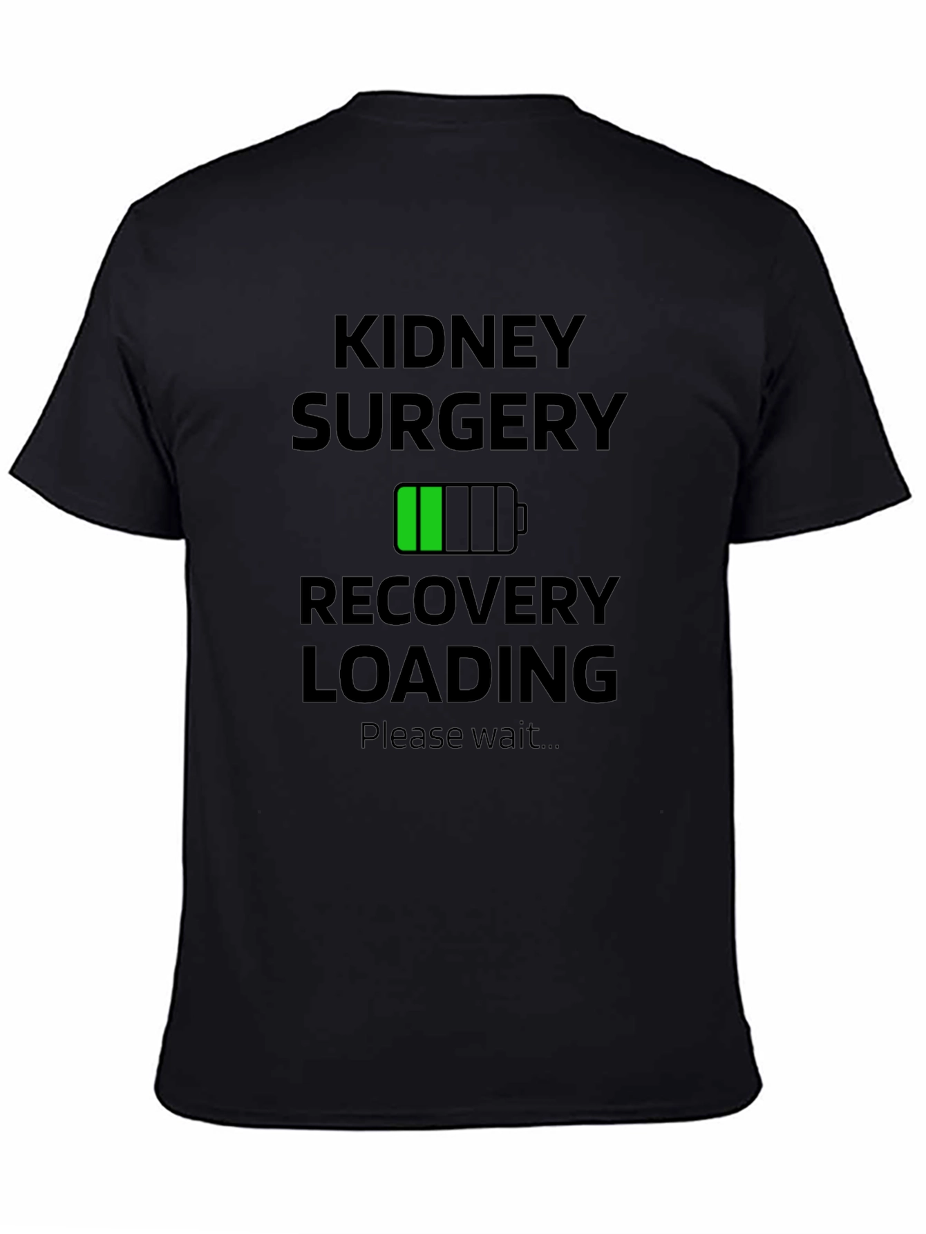 Kidney Surgery Recovery Loading Black T-Shirt
