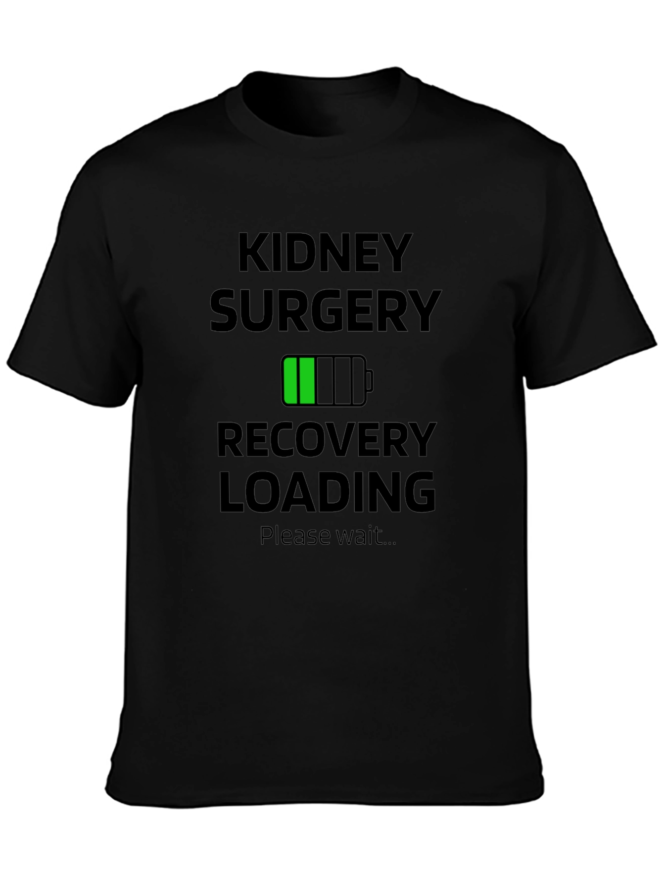 Kidney Surgery Recovery Loading Black T-Shirt