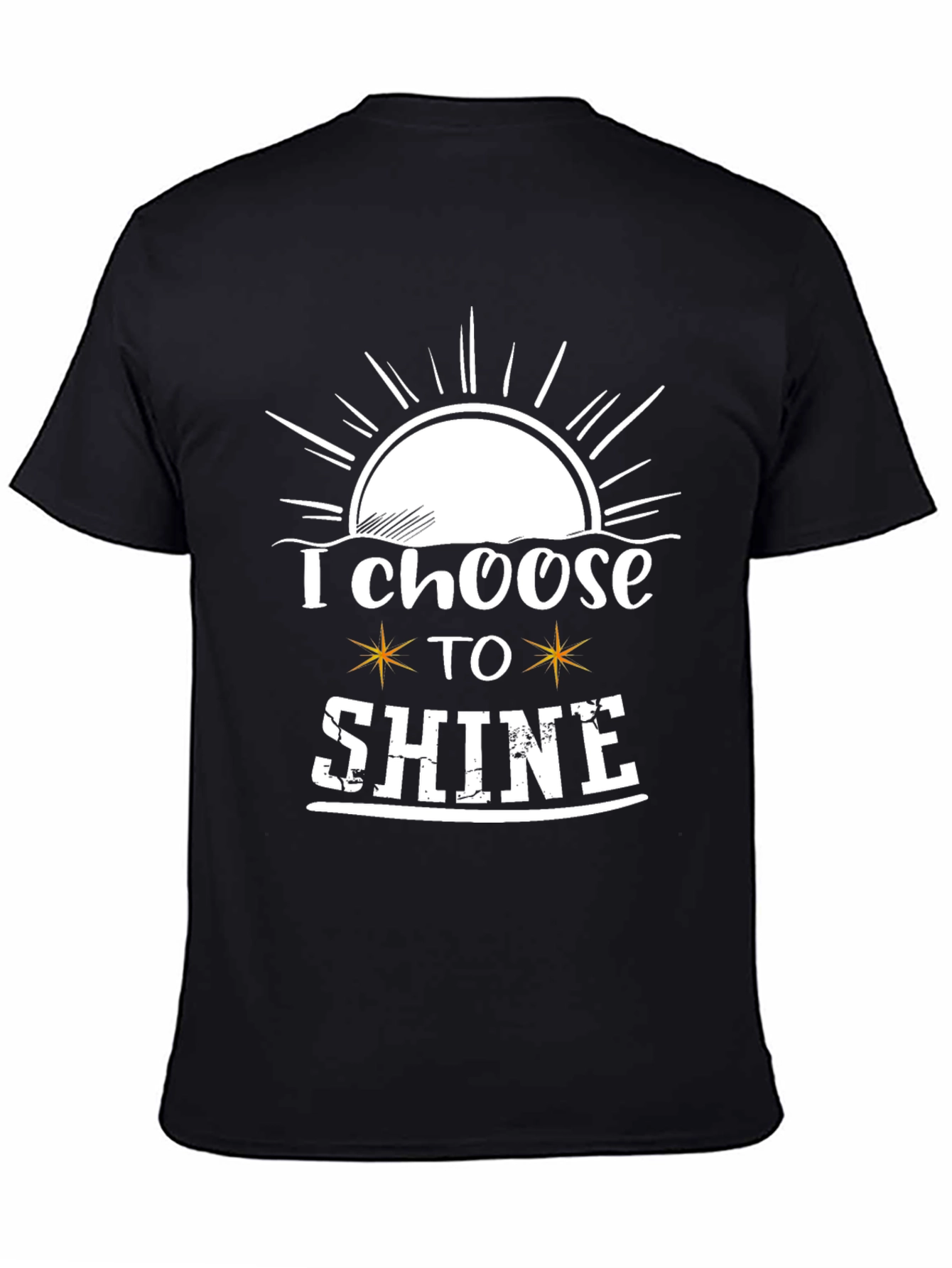 I Choose To Shine Graphic T-Shirt - Inspiring Tee