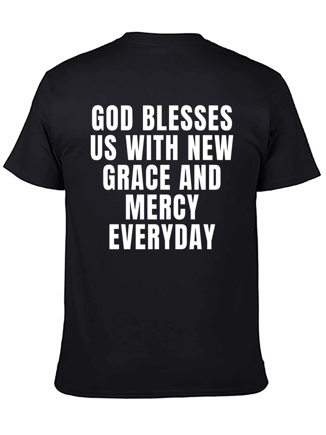 God Blesses Us T-Shirt: Grace & Mercy Everyday