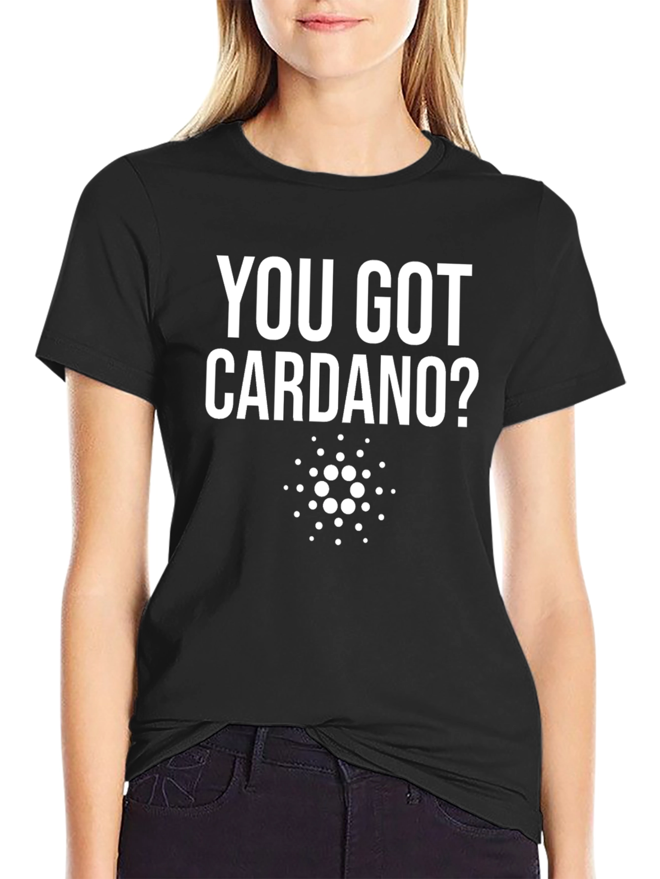 You Got Cardano Crypto T-Shirt - Black