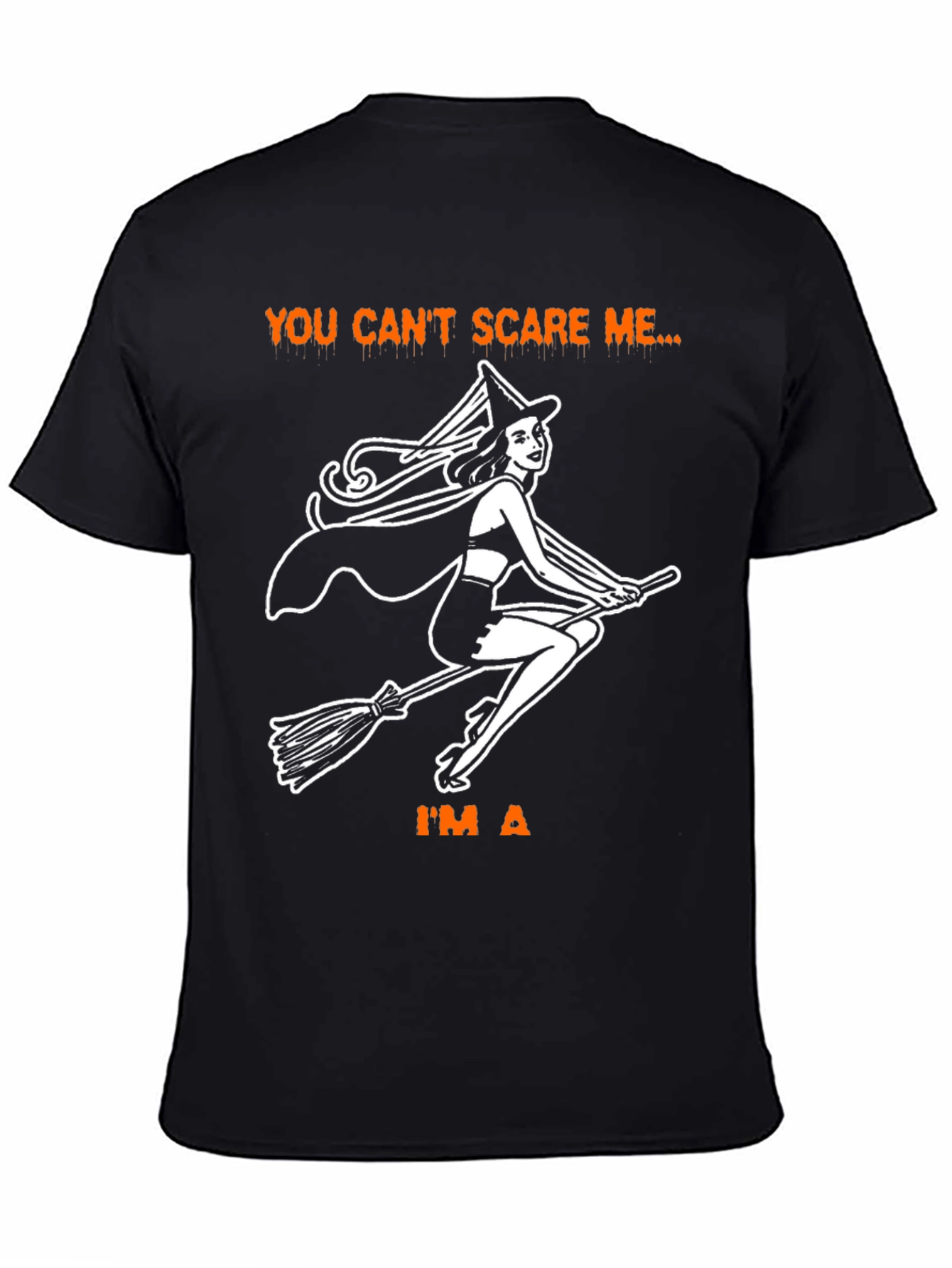 You Cant Scare Me Im A Witch Halloween T-Shirt