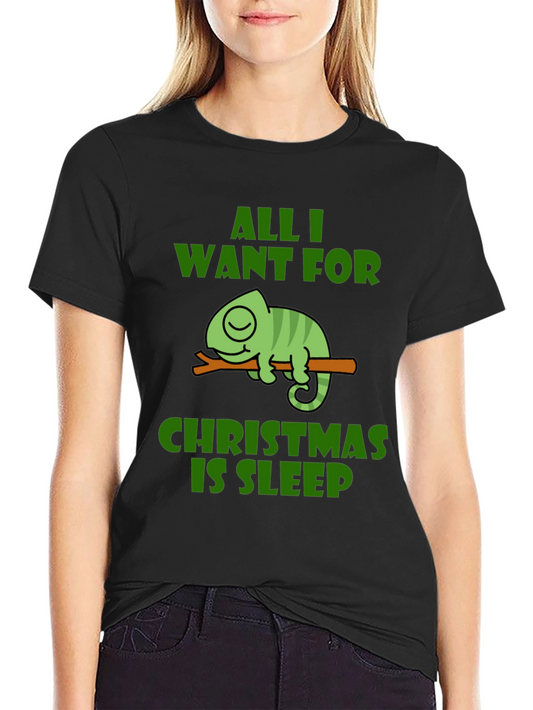 All I Want For Christmas Sleep T-Shirt