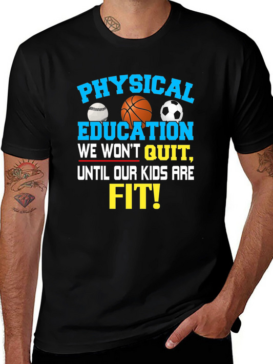 Physical Education T-Shirt We Wont Quit Kids Fit!