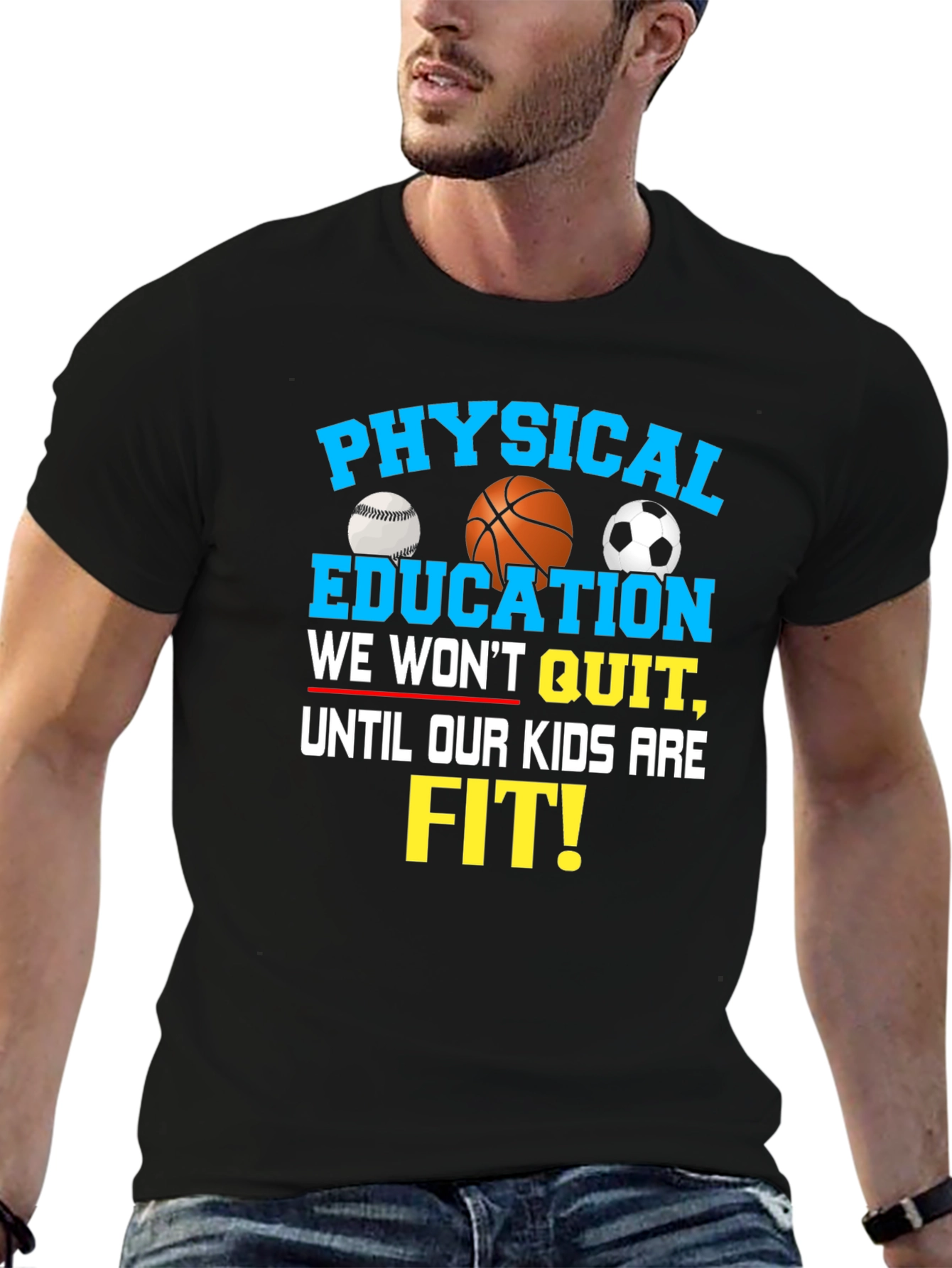 Physical Education T-Shirt We Wont Quit Kids Fit!