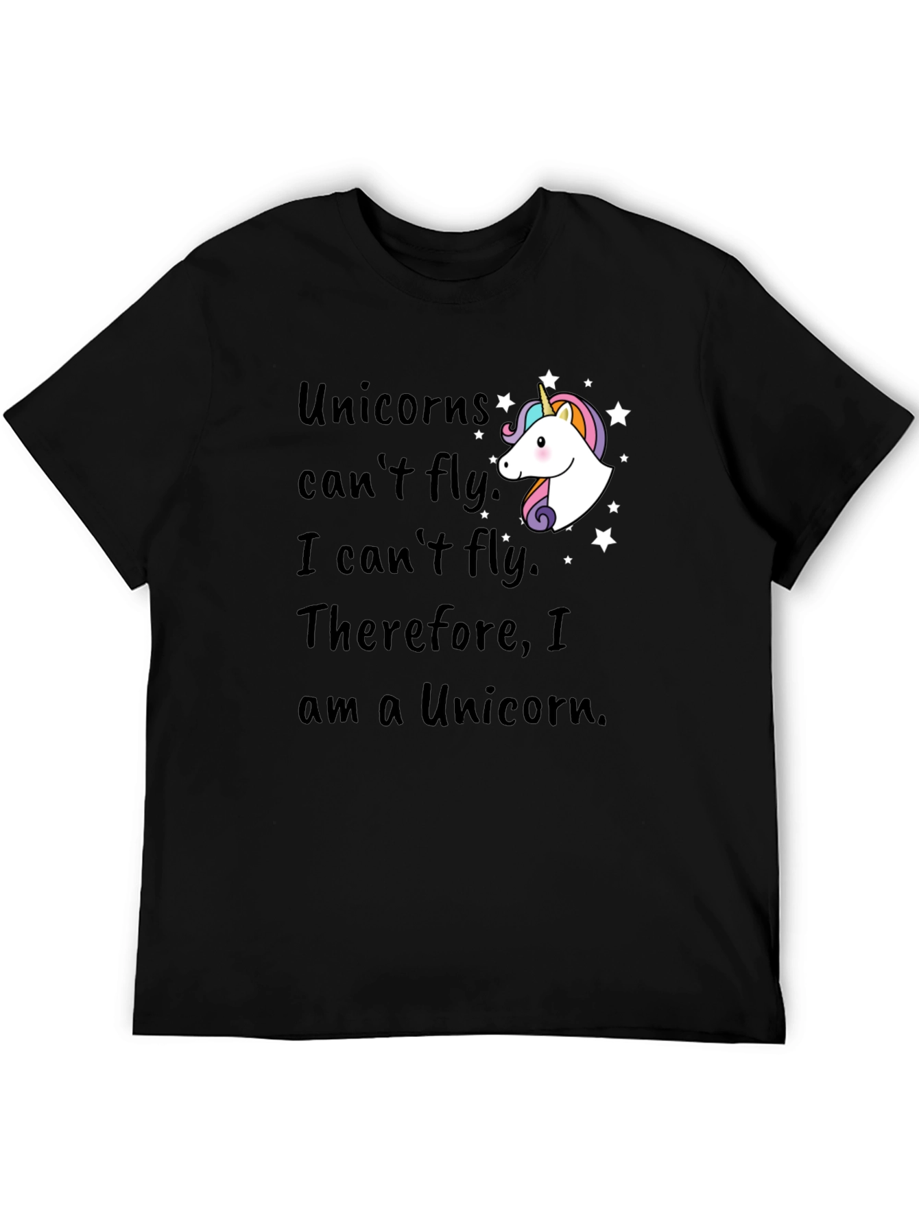 Unicorns Cant Fly Funny Graphic T-Shirt