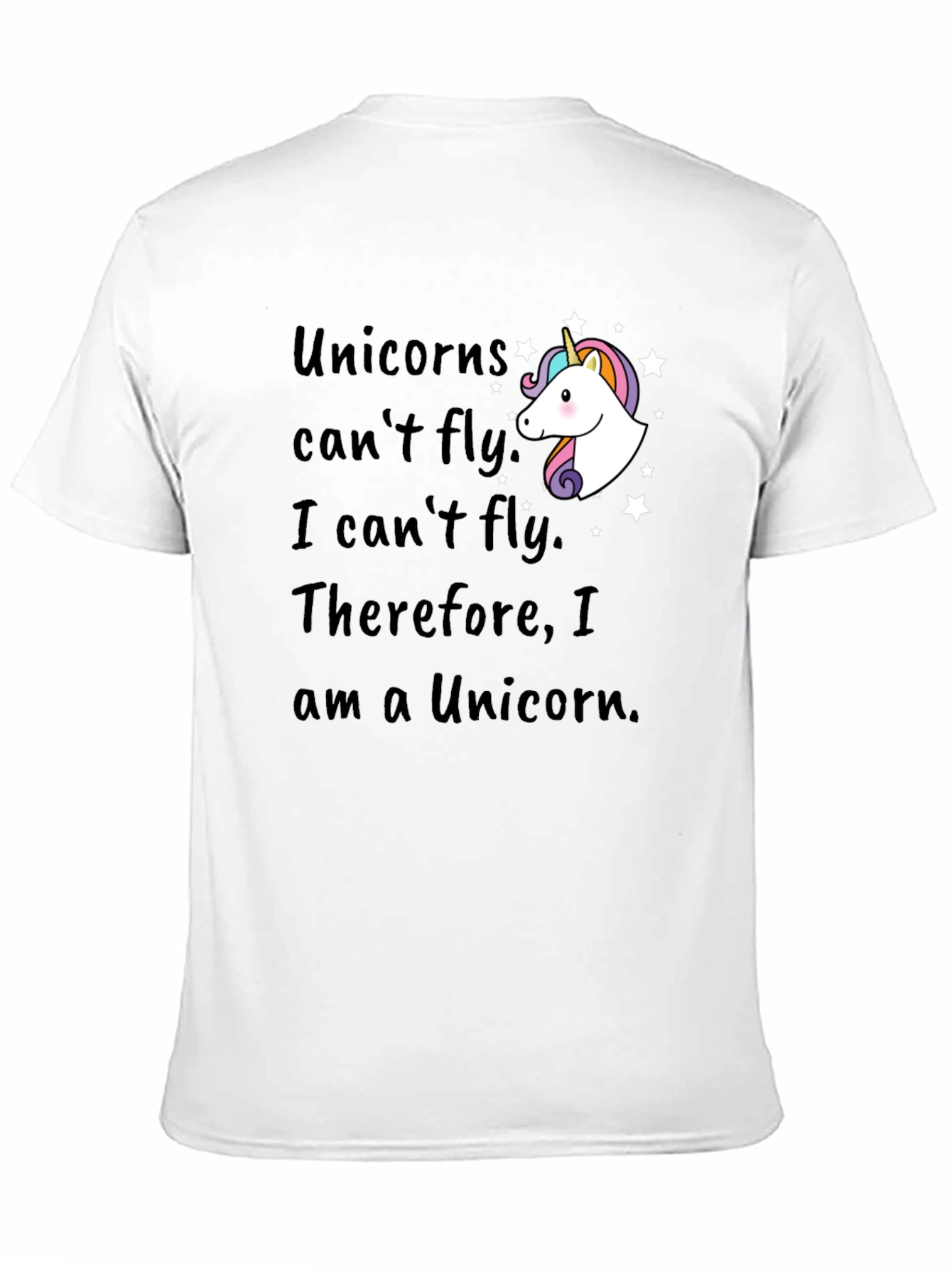 Unicorns Cant Fly Funny Graphic T-Shirt
