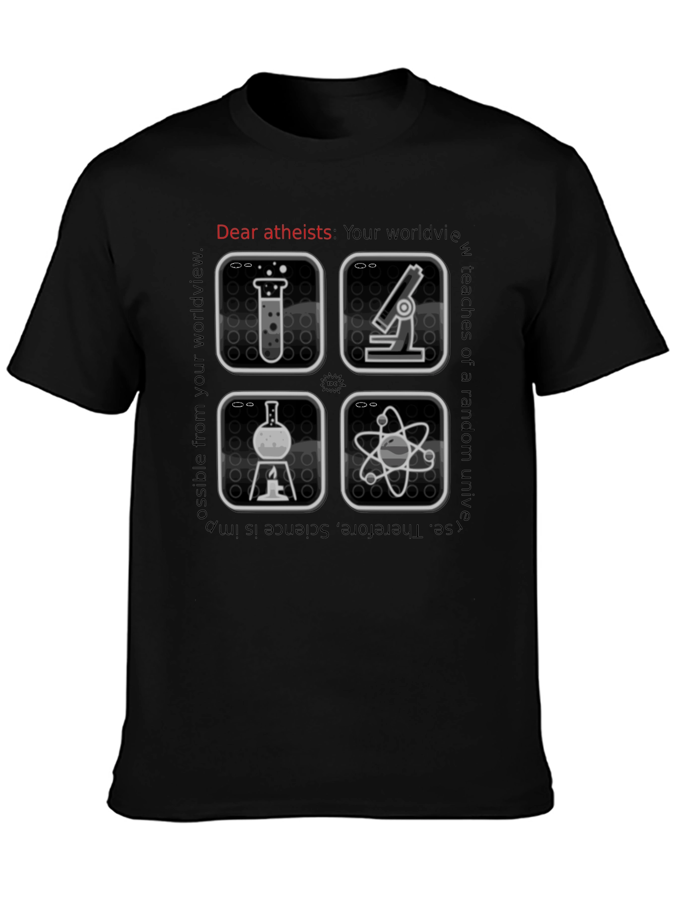 Dear Atheists Science T-Shirt