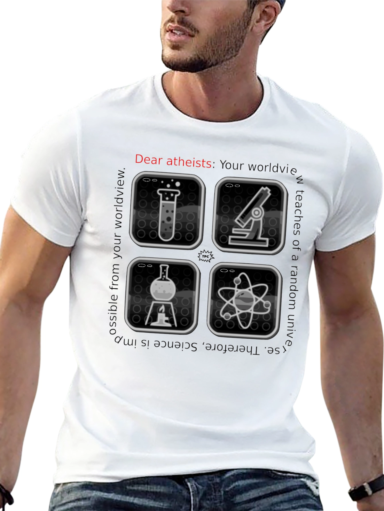 Dear Atheists Science T-Shirt