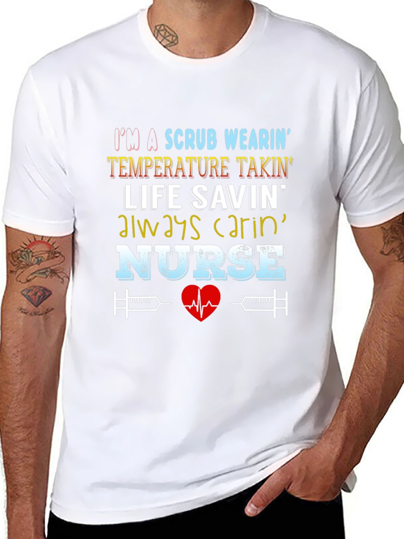Nurse T-Shirt: Scrub Wearin Life Savin Design