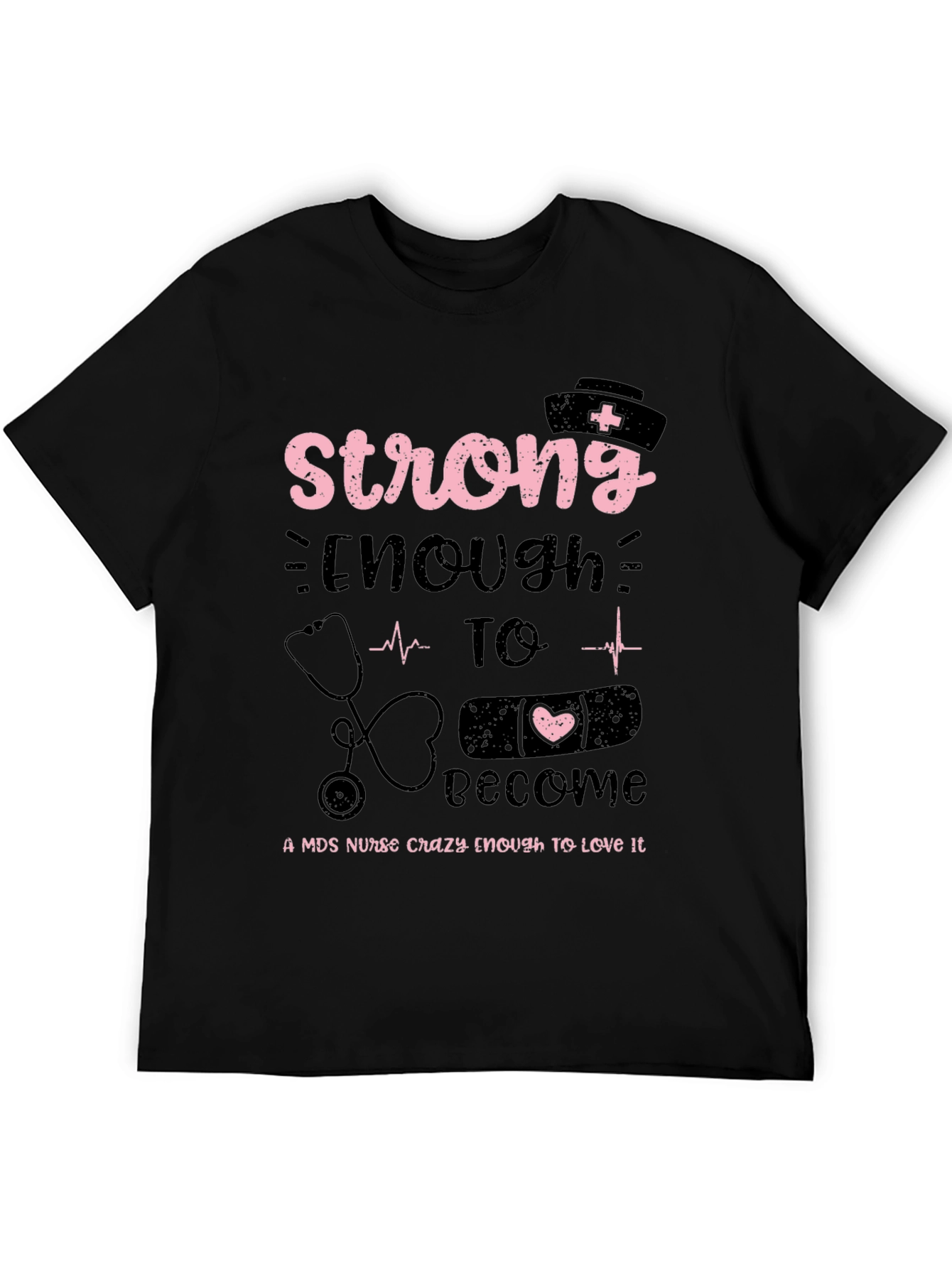 Strong Enough Nurse T-Shirt