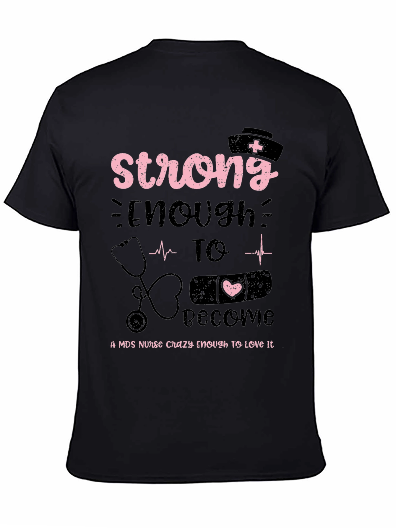 Strong Enough Nurse T-Shirt