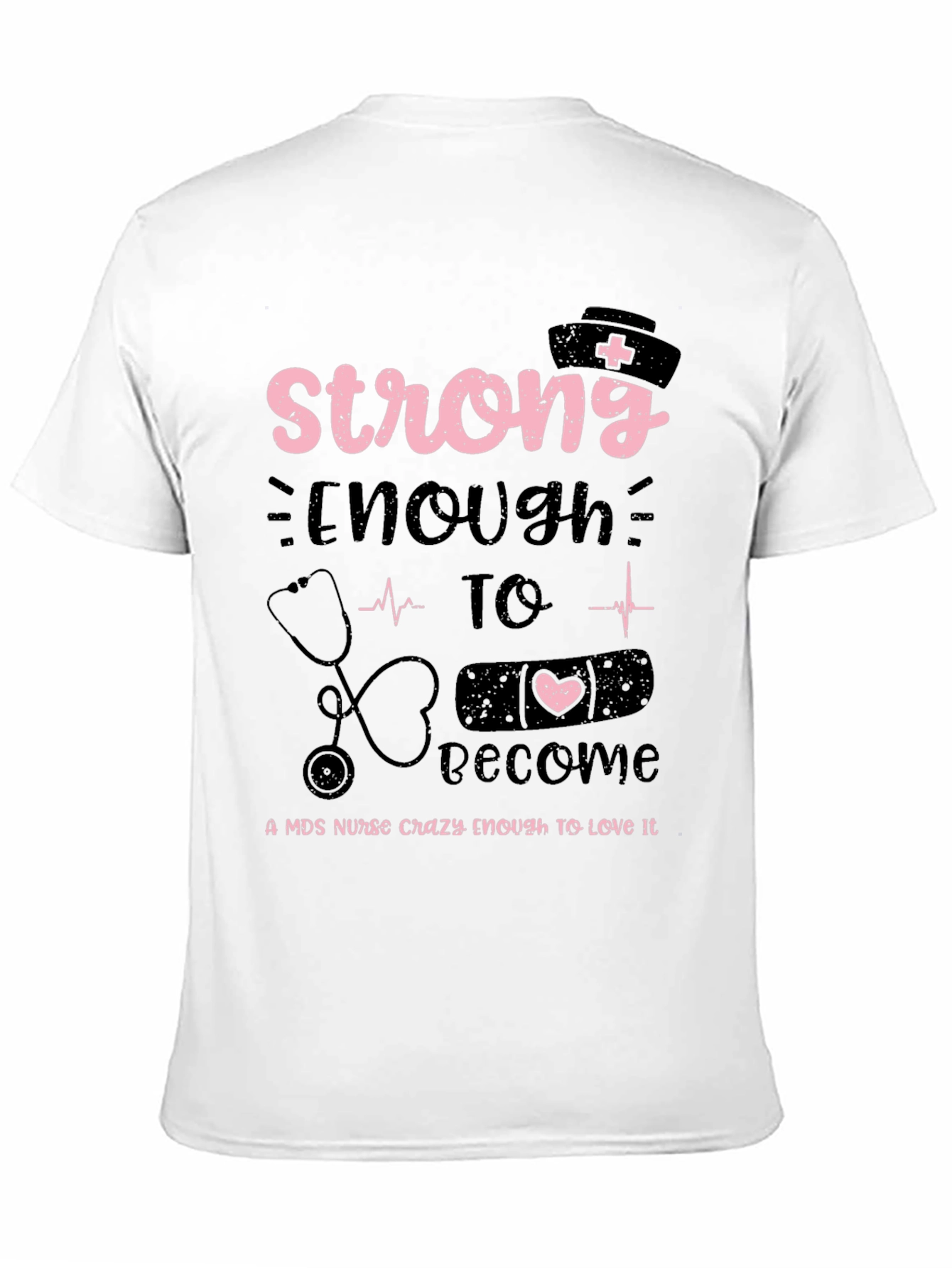 Strong Enough Nurse T-Shirt