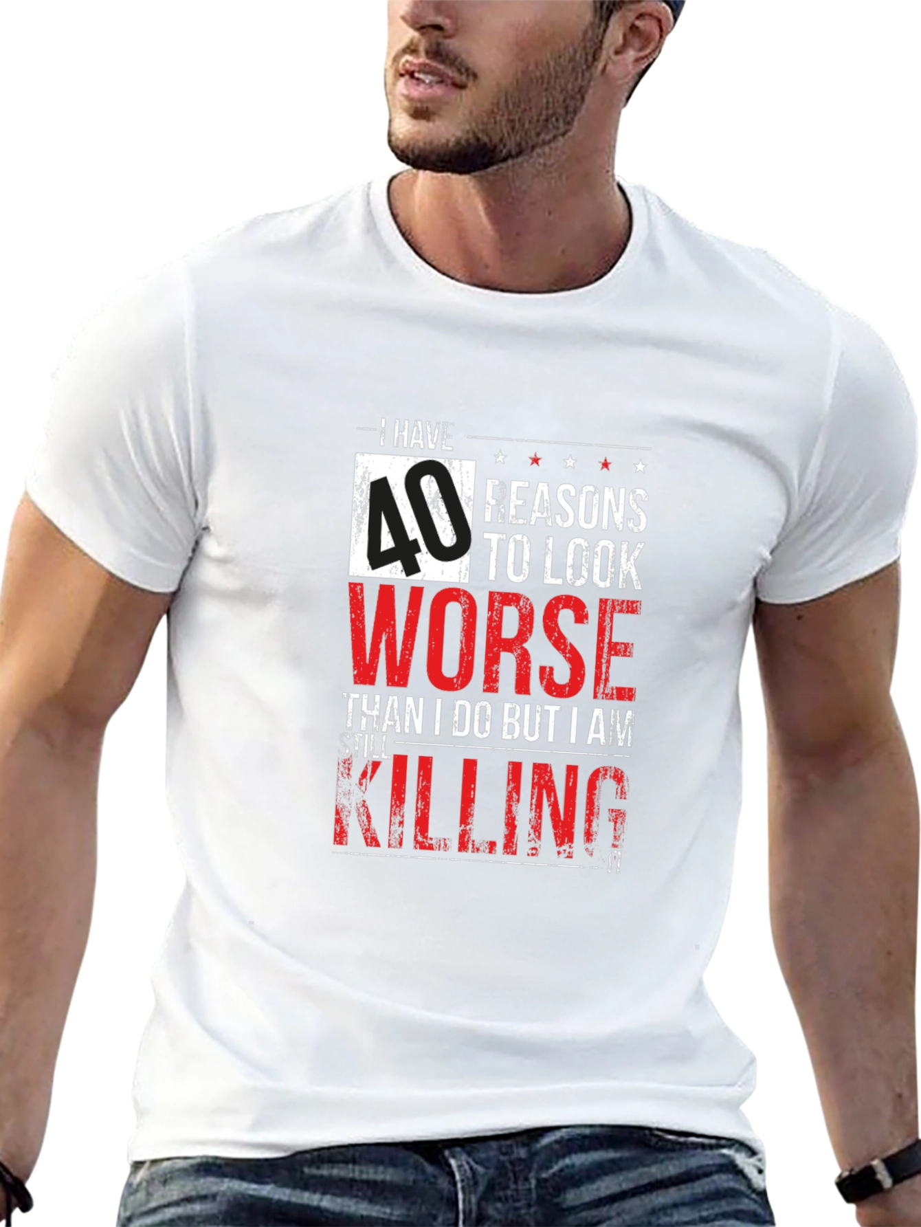 Funny 40th Birthday T-Shirt - Still Killing It