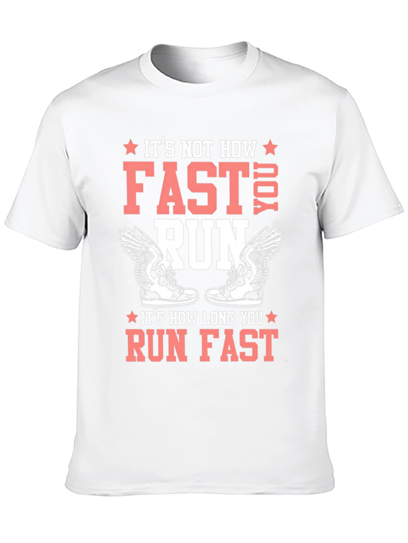 Runners Tee: Its How Long You Run Fast!