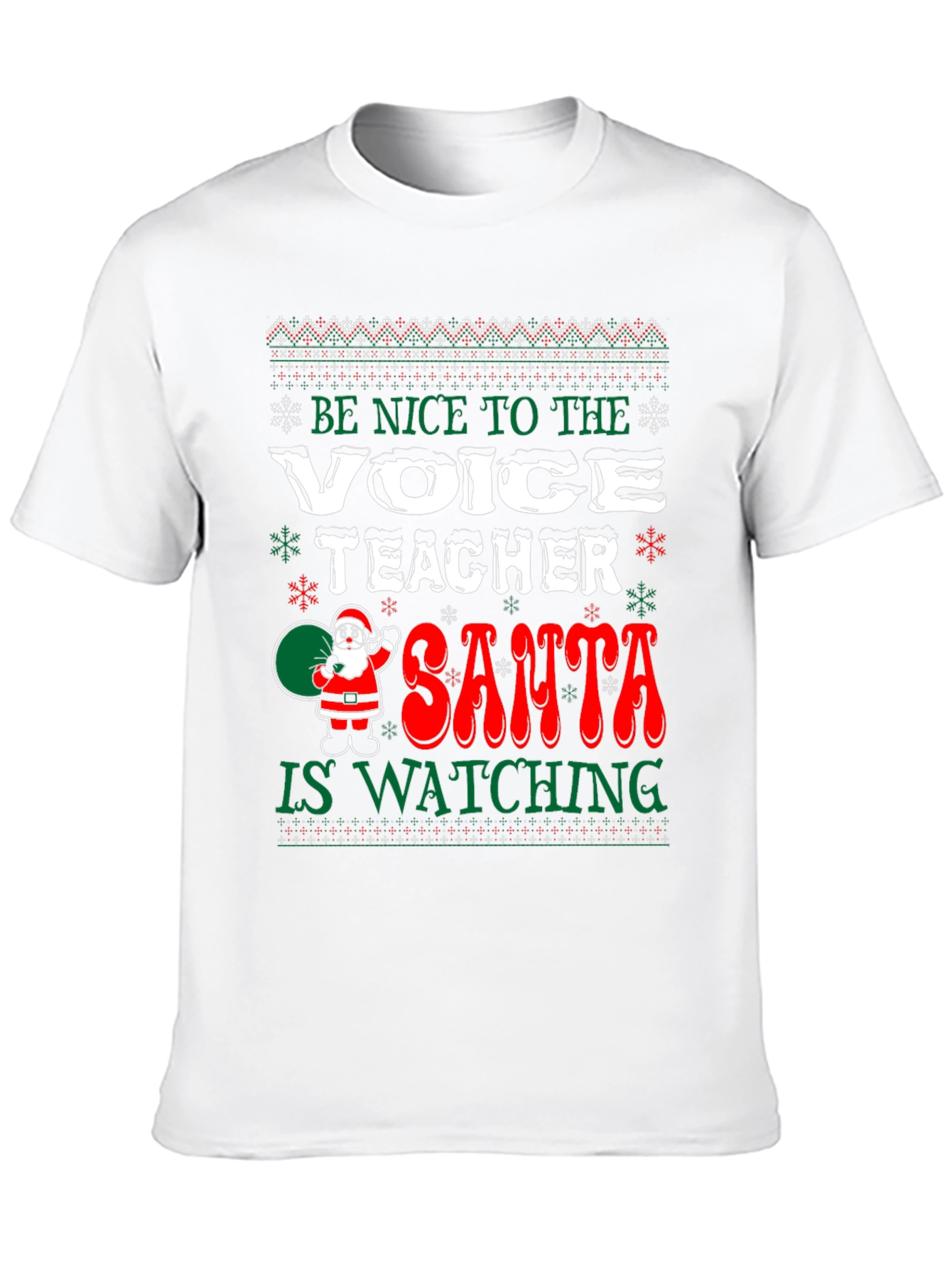 Be Nice To The Voice Teacher Christmas T-Shirt