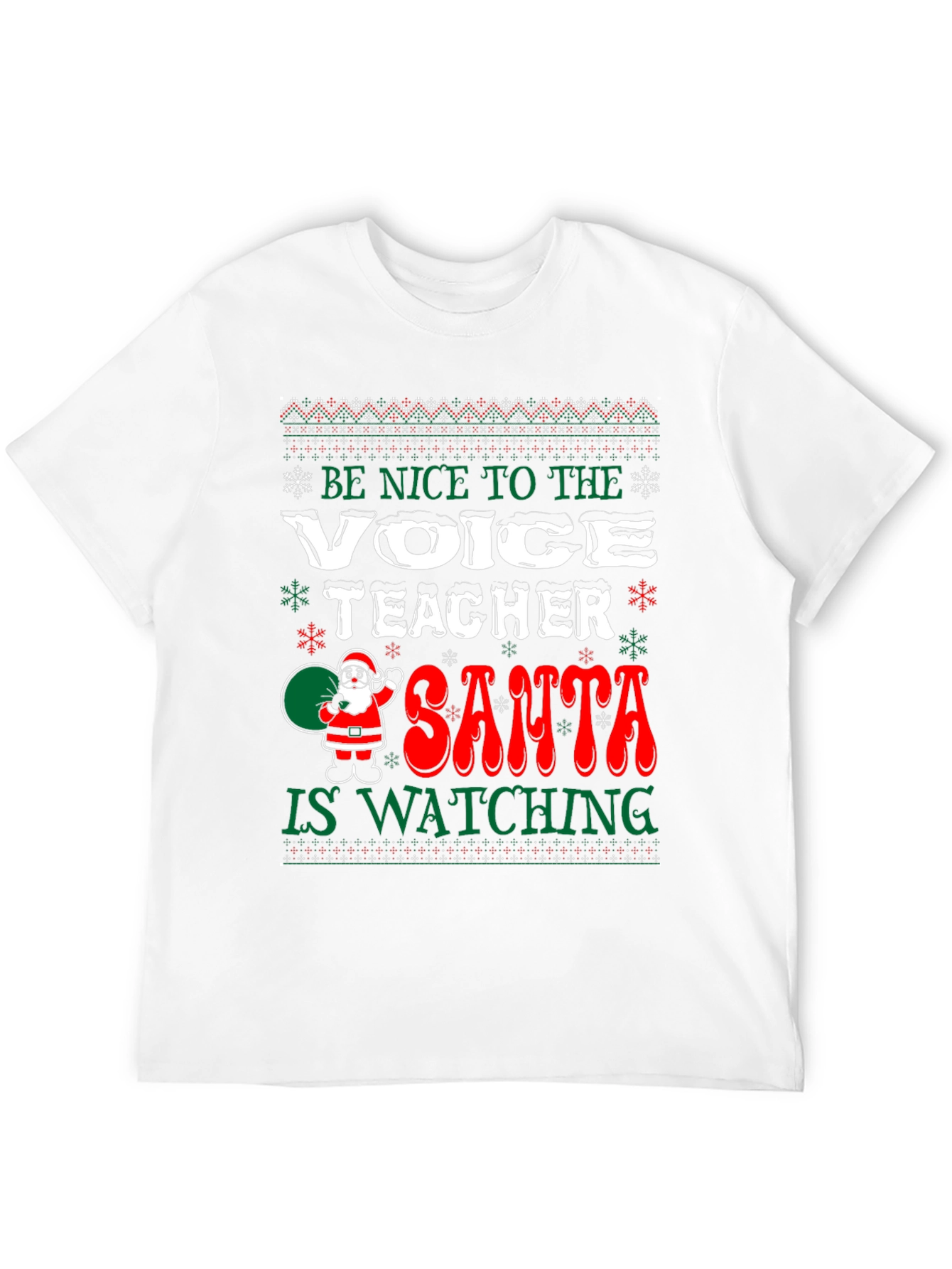 Be Nice To The Voice Teacher Christmas T-Shirt