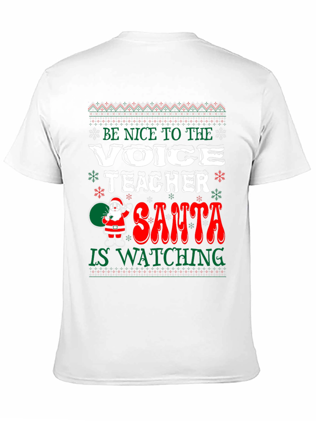 Be Nice To The Voice Teacher Christmas T-Shirt