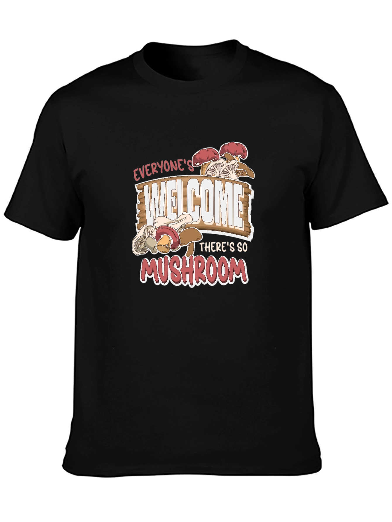 Everyones Welcome Mushroom Graphic Tee
