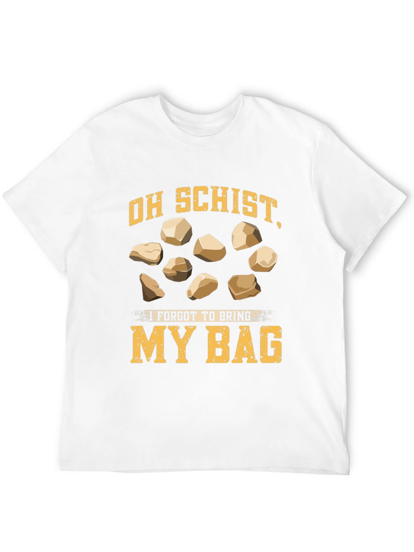 Oh Schist! Funny Geology T-Shirt