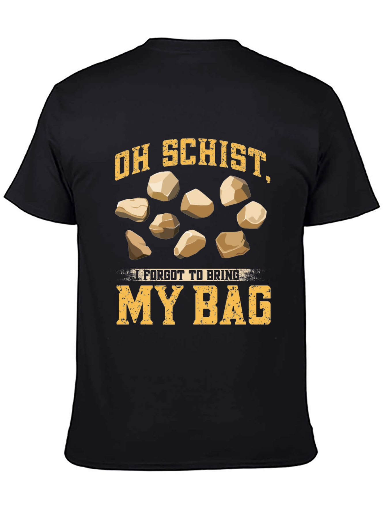 Oh Schist! Funny Geology T-Shirt