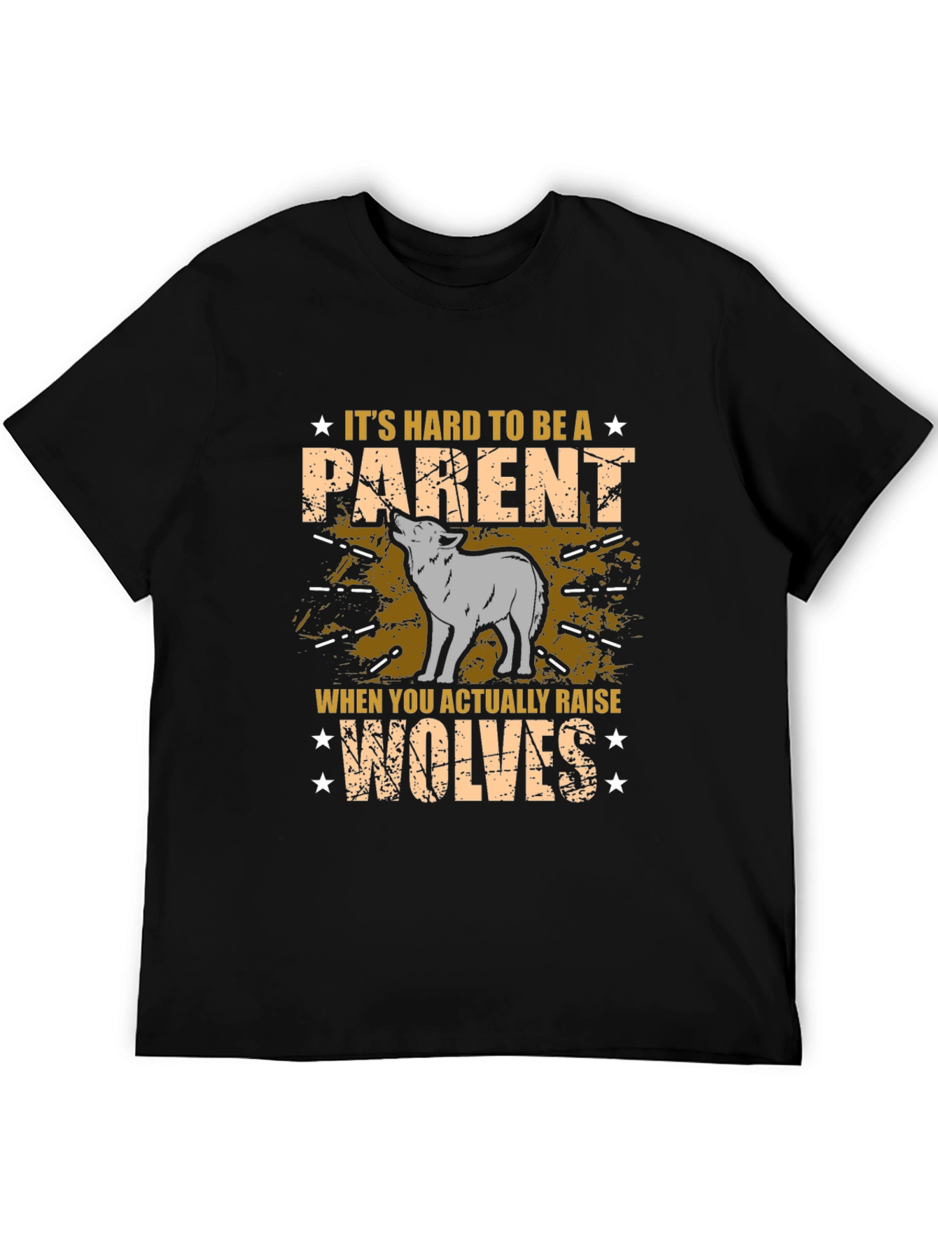 Its Hard to be a Parent Wolf T-Shirt