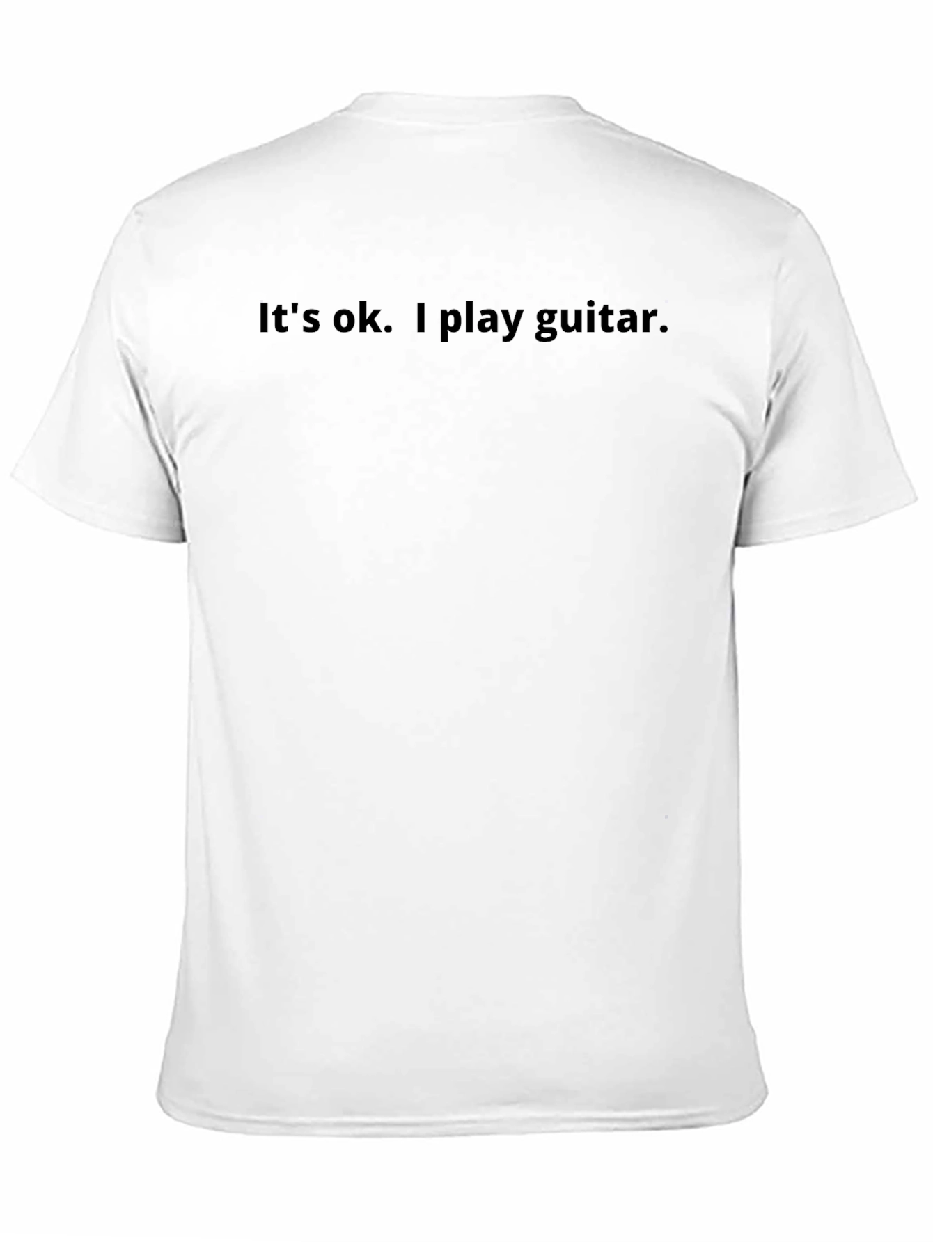 Its Ok I Play Guitar Tee