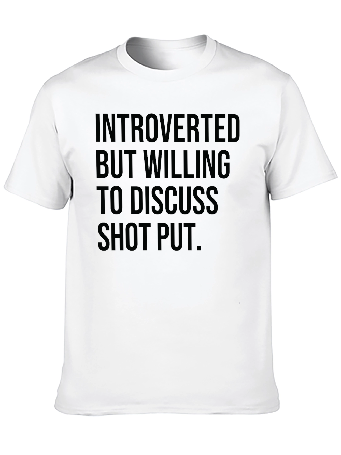 Introverted Shot Put T-Shirt
