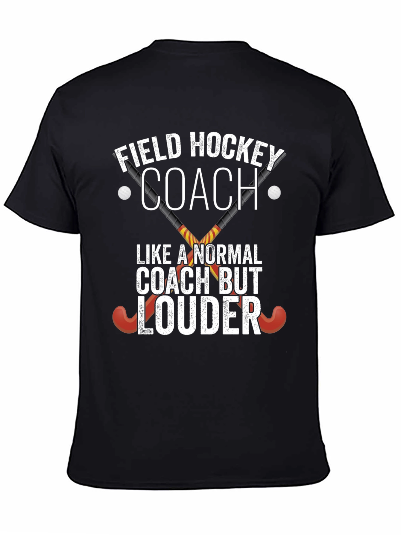 Field Hockey Coach T-Shirt - Loud & Proud!