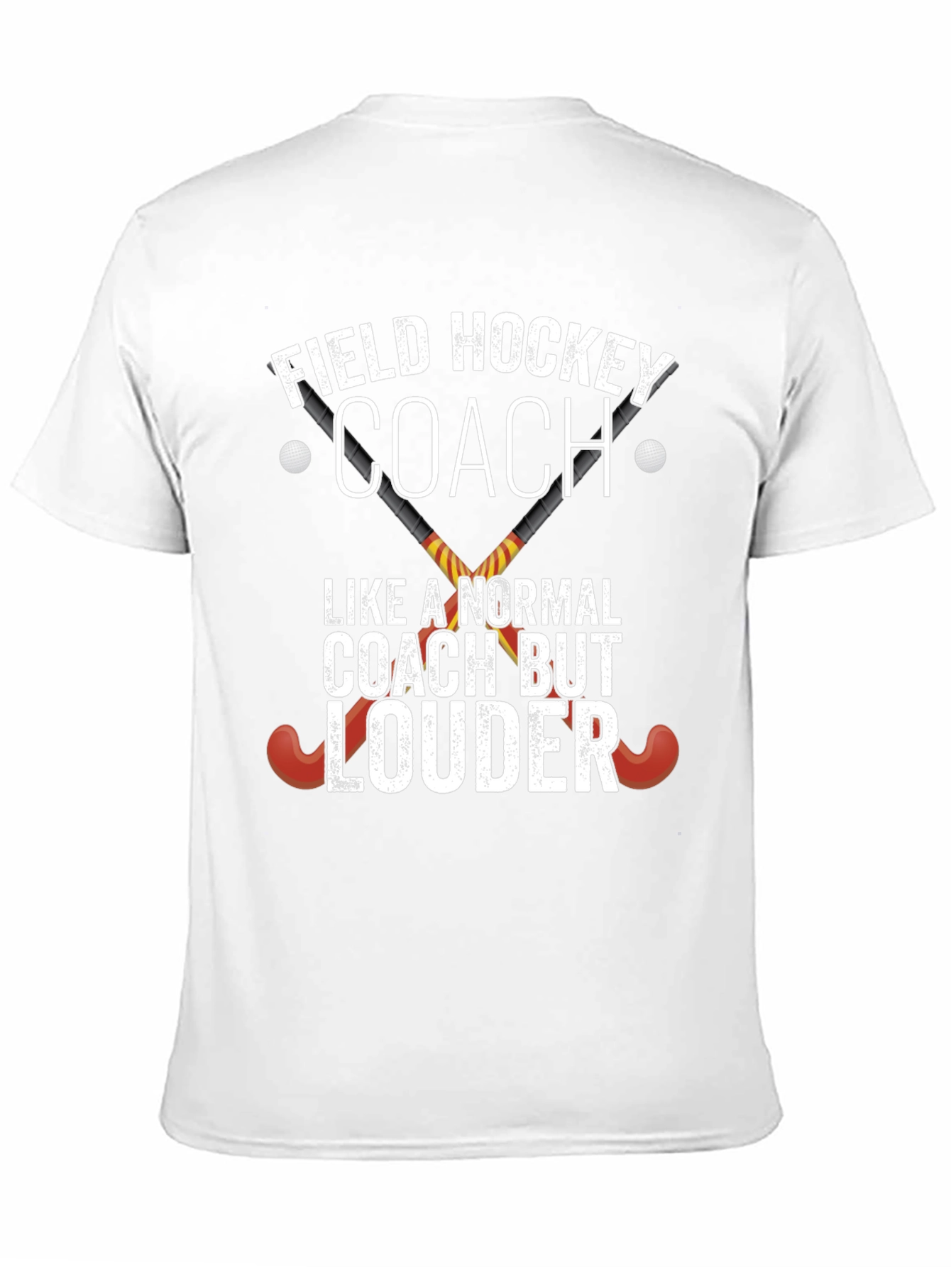 Field Hockey Coach T-Shirt - Loud & Proud!