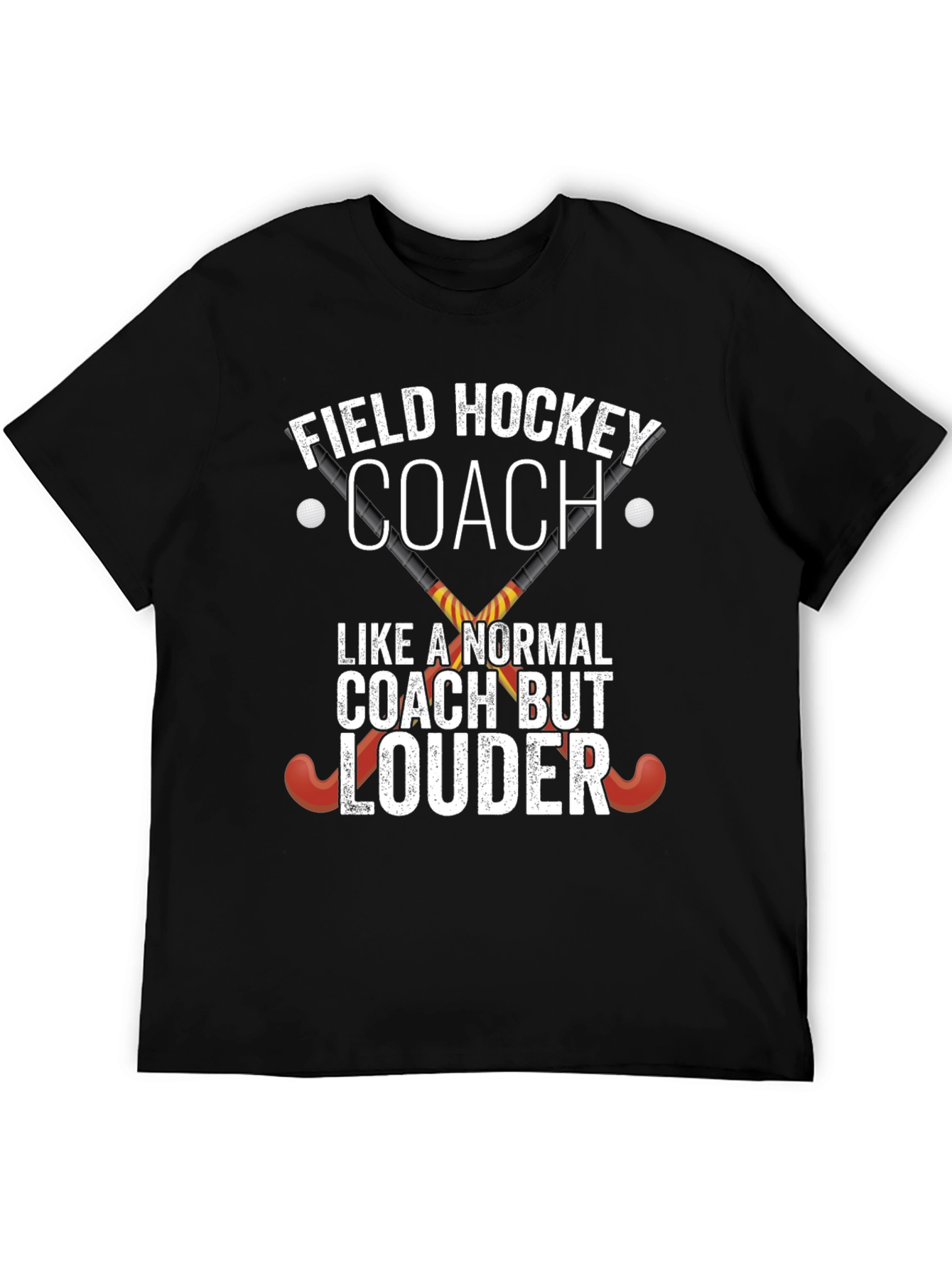 Field Hockey Coach T-Shirt - Loud & Proud!