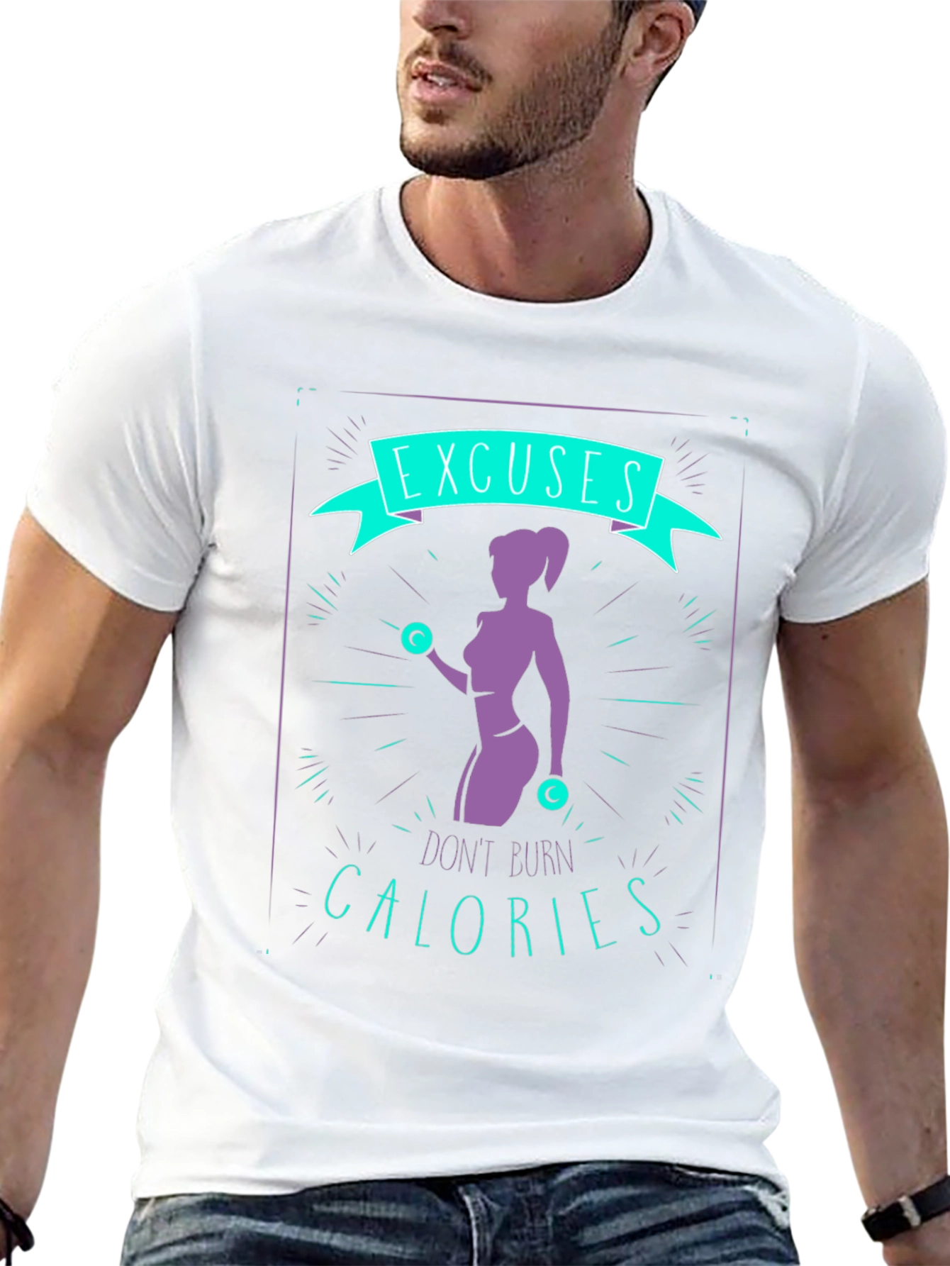 Excuses Dont Burn Calories Graphic Tee