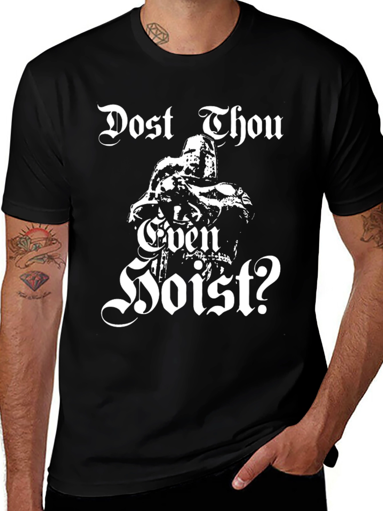 Dost Thou Even Hoist? T-Shirt Medieval Knight