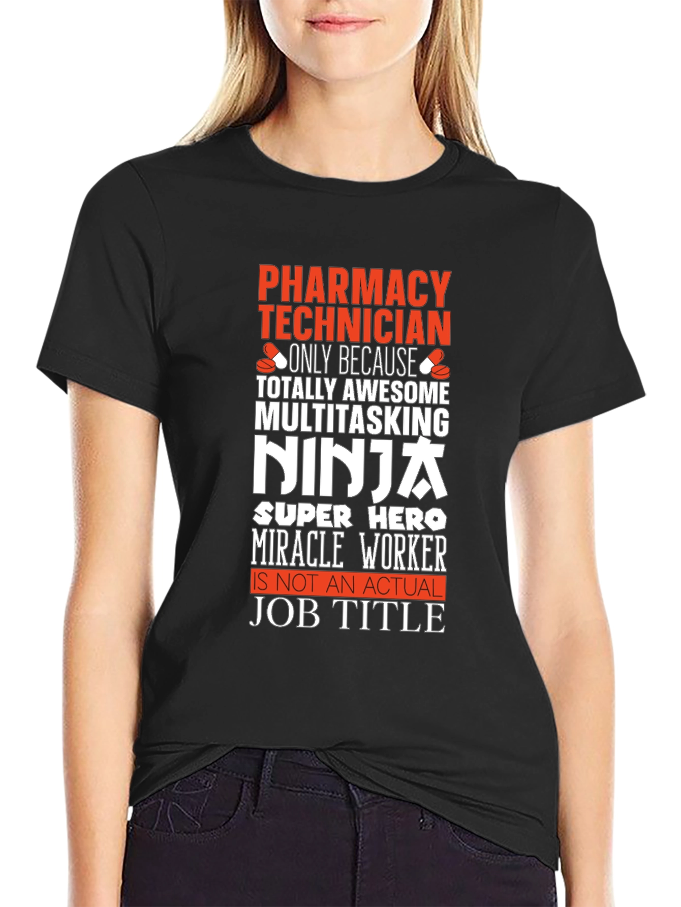 Pharmacy Technician T-Shirt: Multitasking Ninja