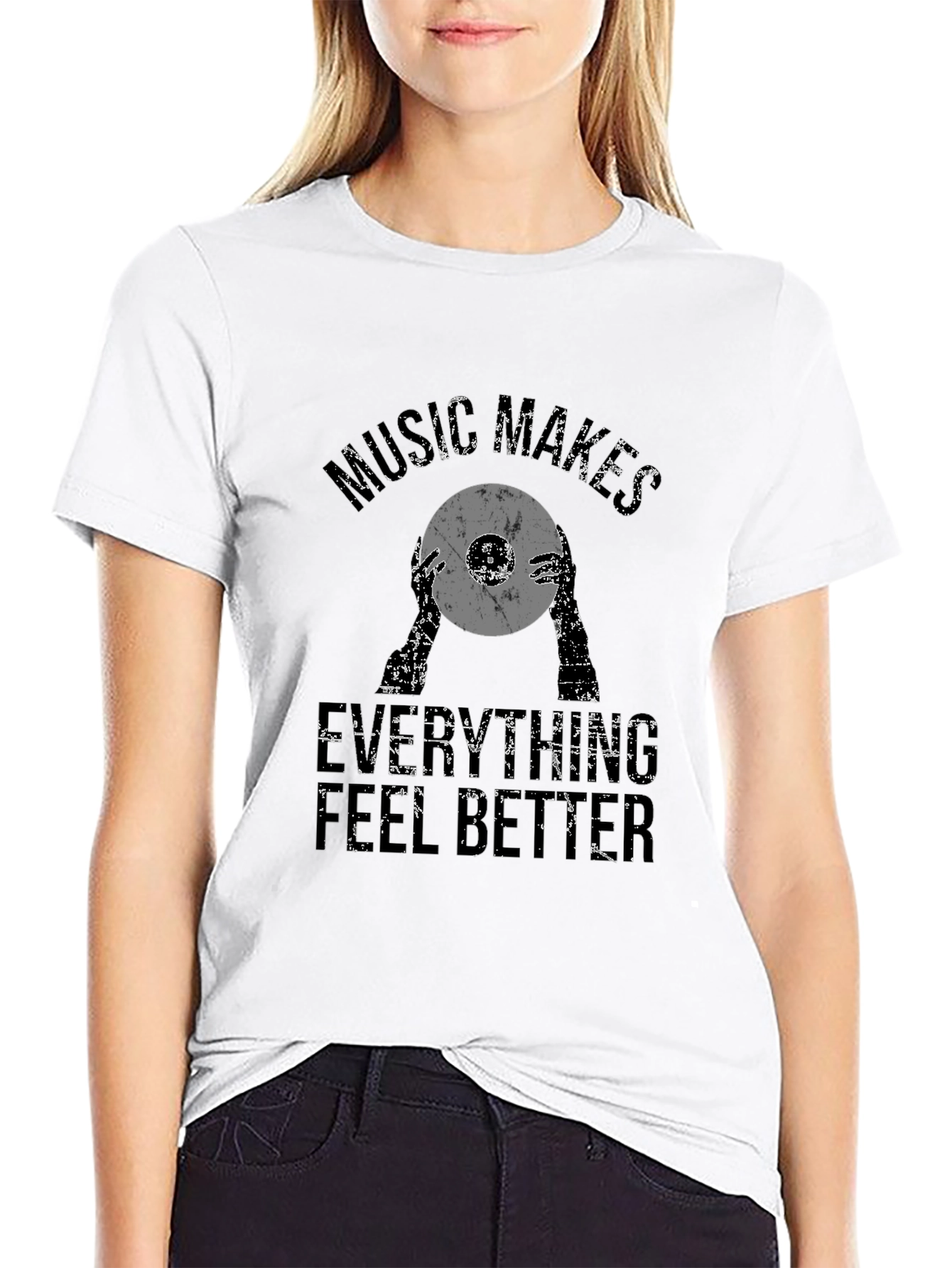 Music Makes Everything Feel Better T-Shirt