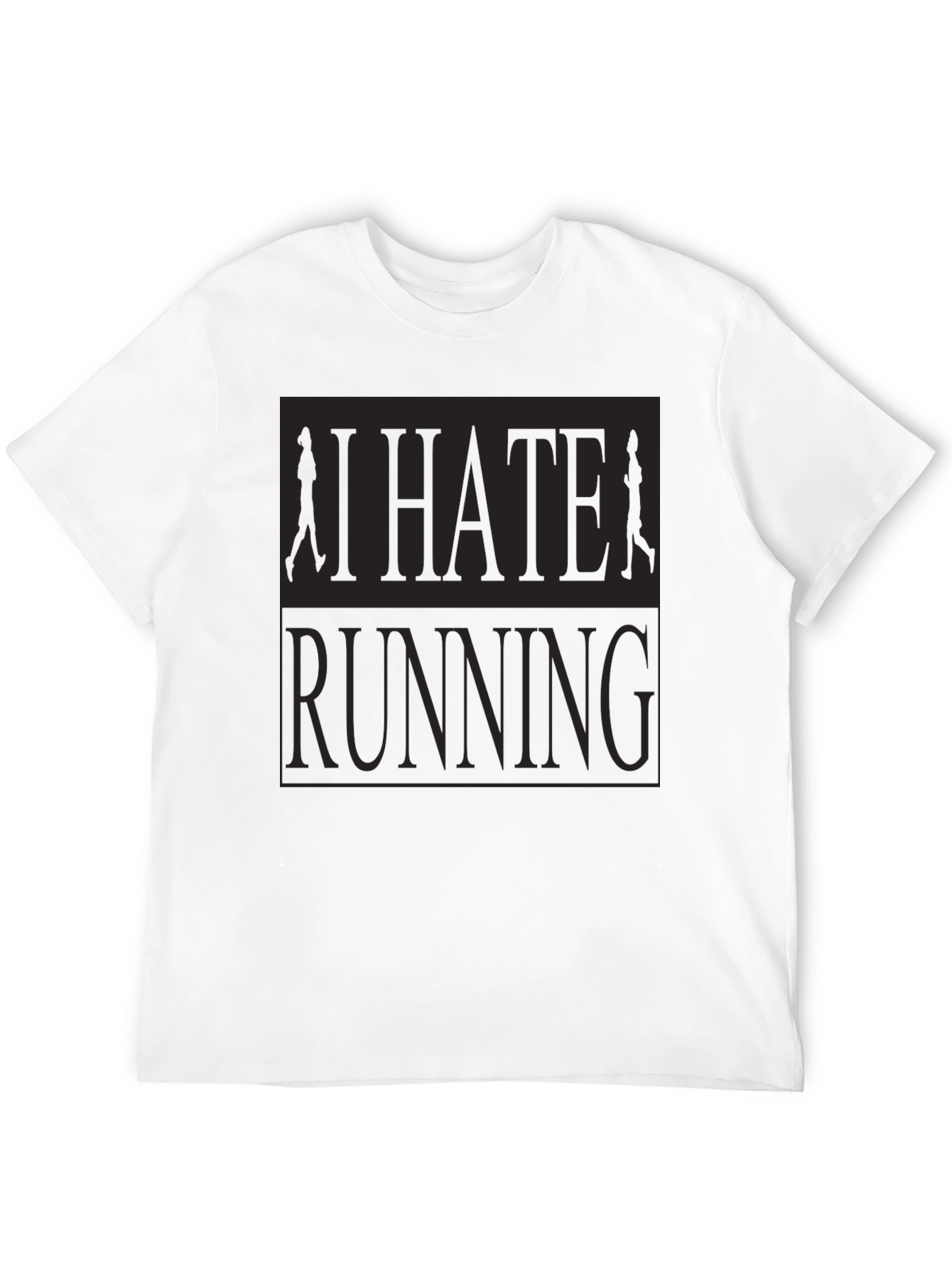 I Hate Running Graphic T-Shirt Anti-Running Joke Tee
