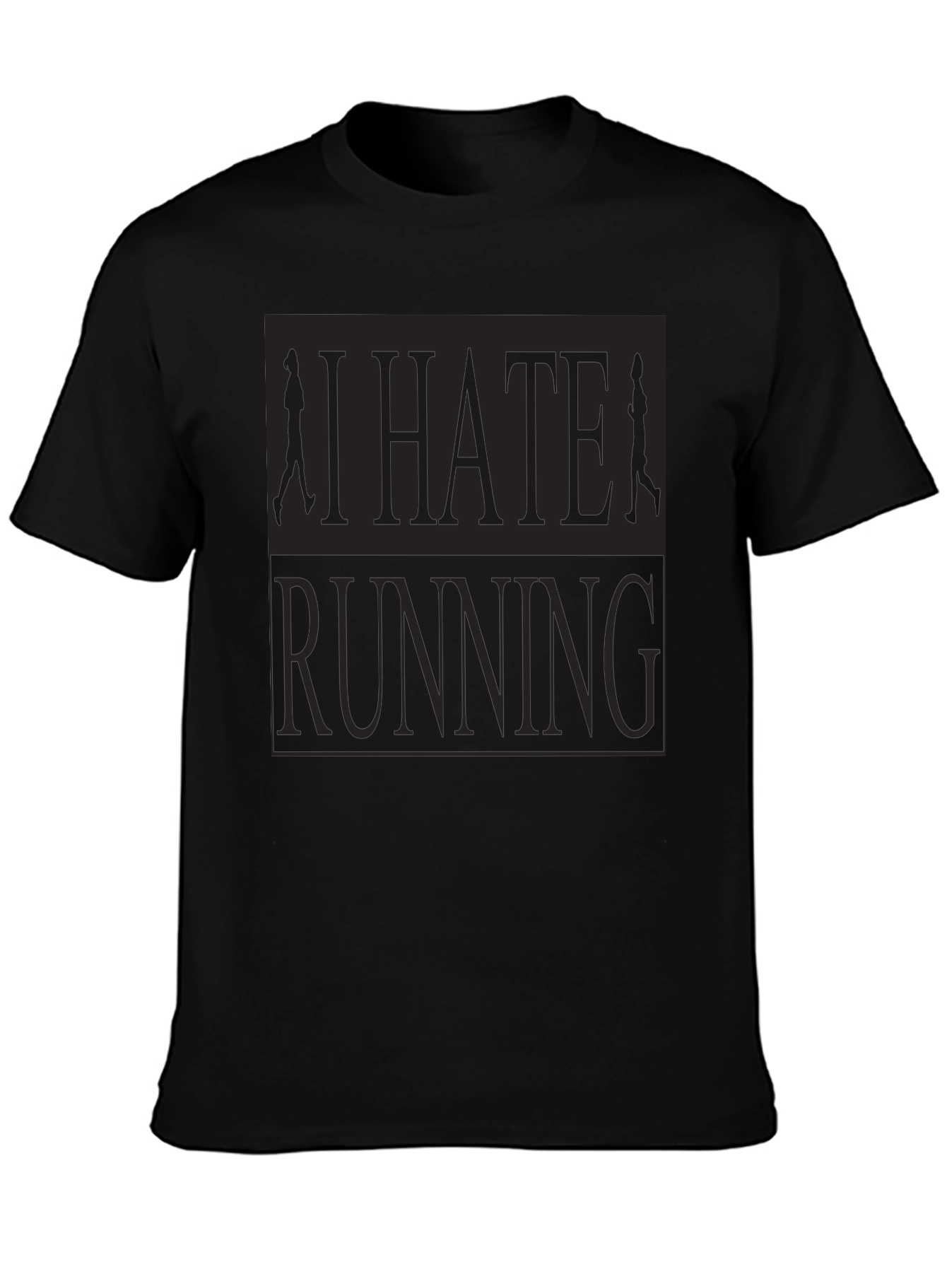 I Hate Running Graphic T-Shirt Anti-Running Joke Tee