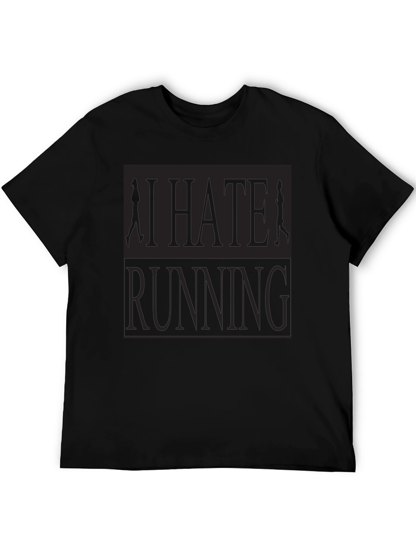 I Hate Running Graphic T-Shirt Anti-Running Joke Tee